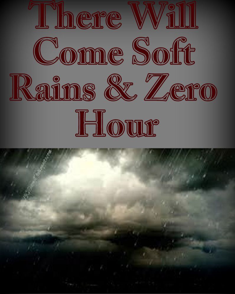 Science Fiction: There Will Come Soft Rains & Zero Hour