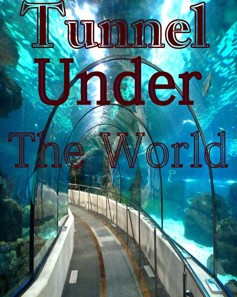 Science Fiction: Tunnel Under The World