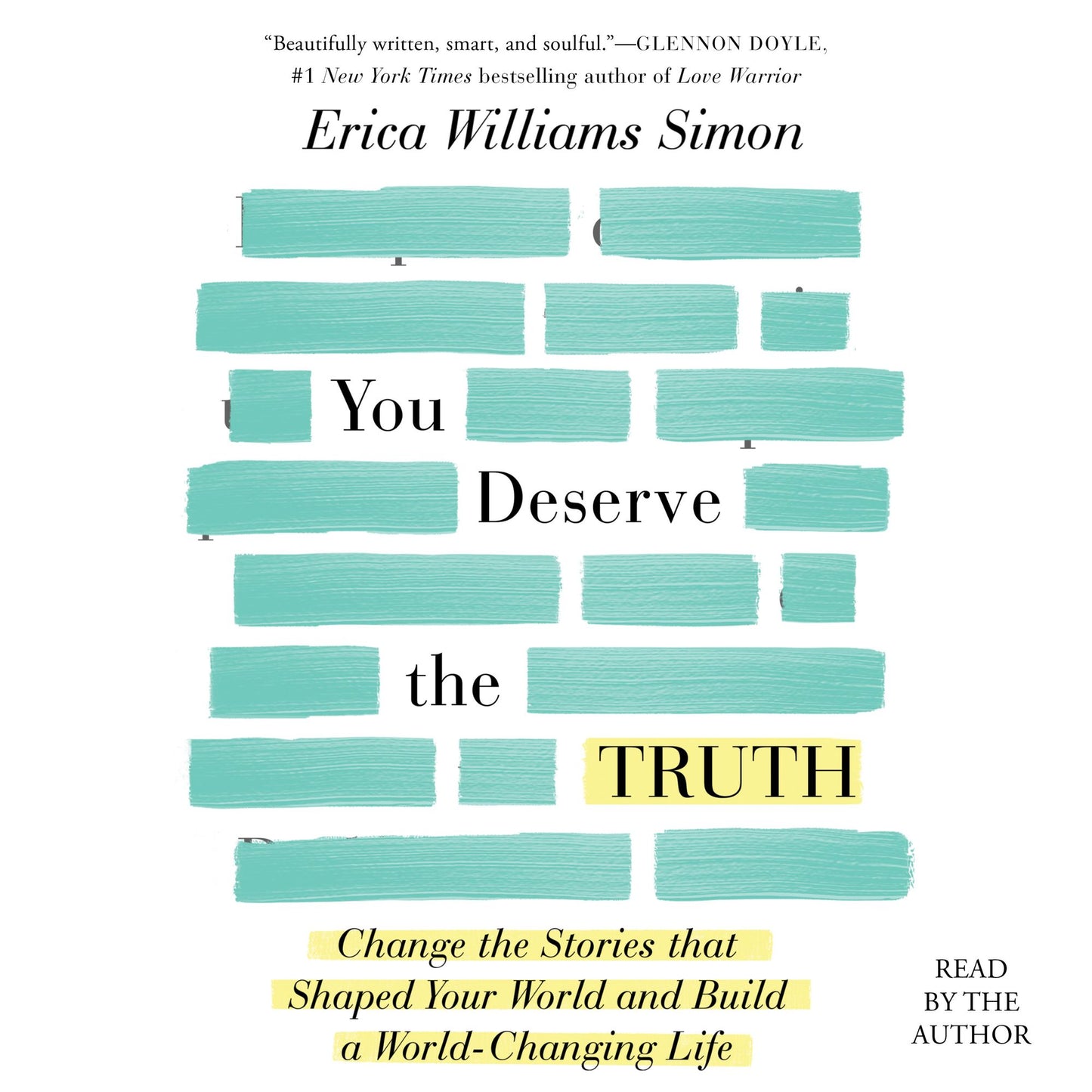 You Deserve the Truth: Change the Stories that Shaped Your World and Build a World-Changing Life