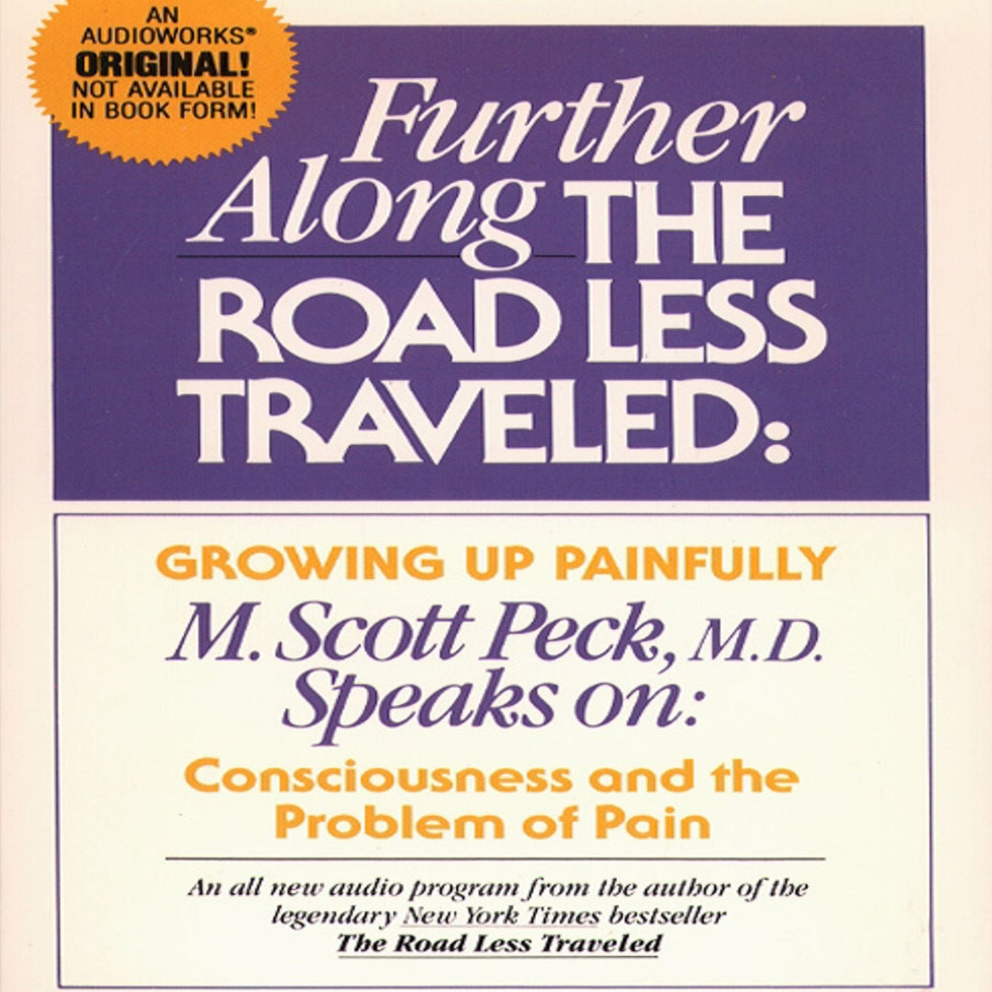 Growing Up Painfully: Consciousness and the Problem of Pain: Further Along the Road Less Traveled (Abridged)