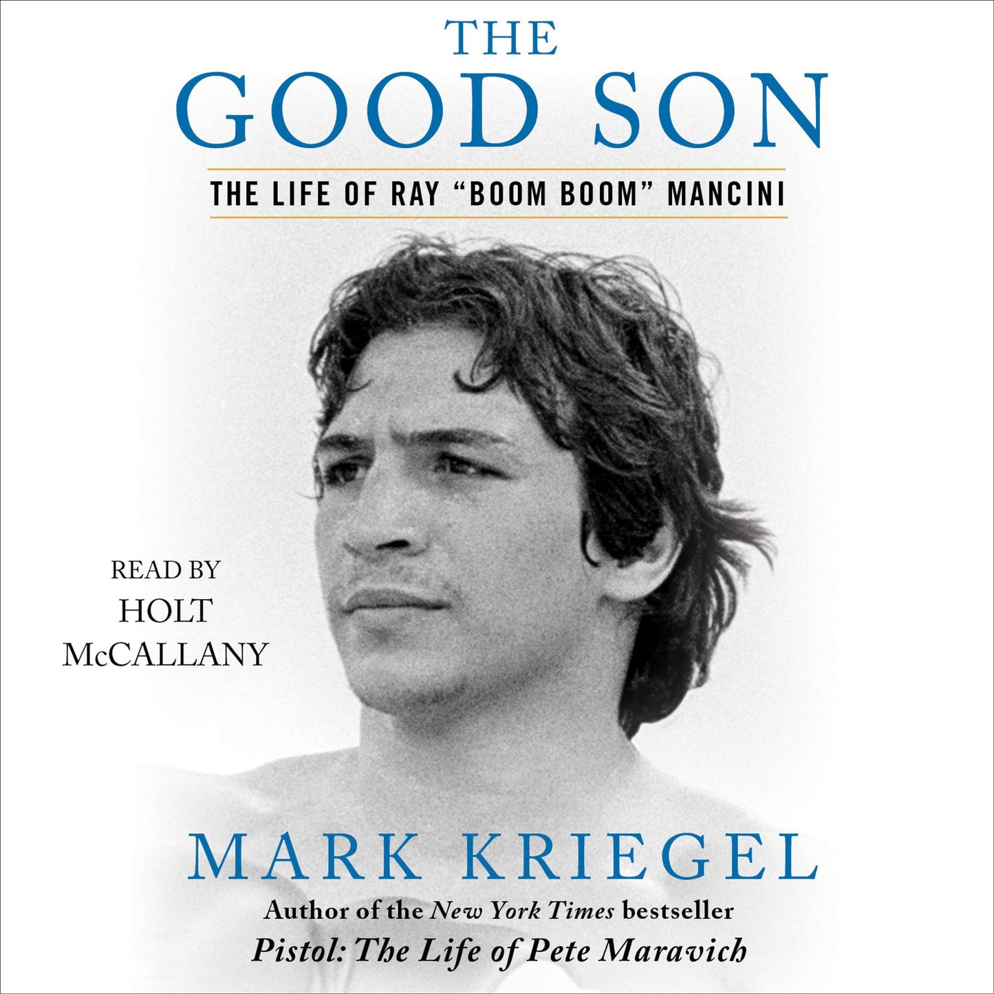 The Good Son: The Life of Ray "Boom Boom" Mancini