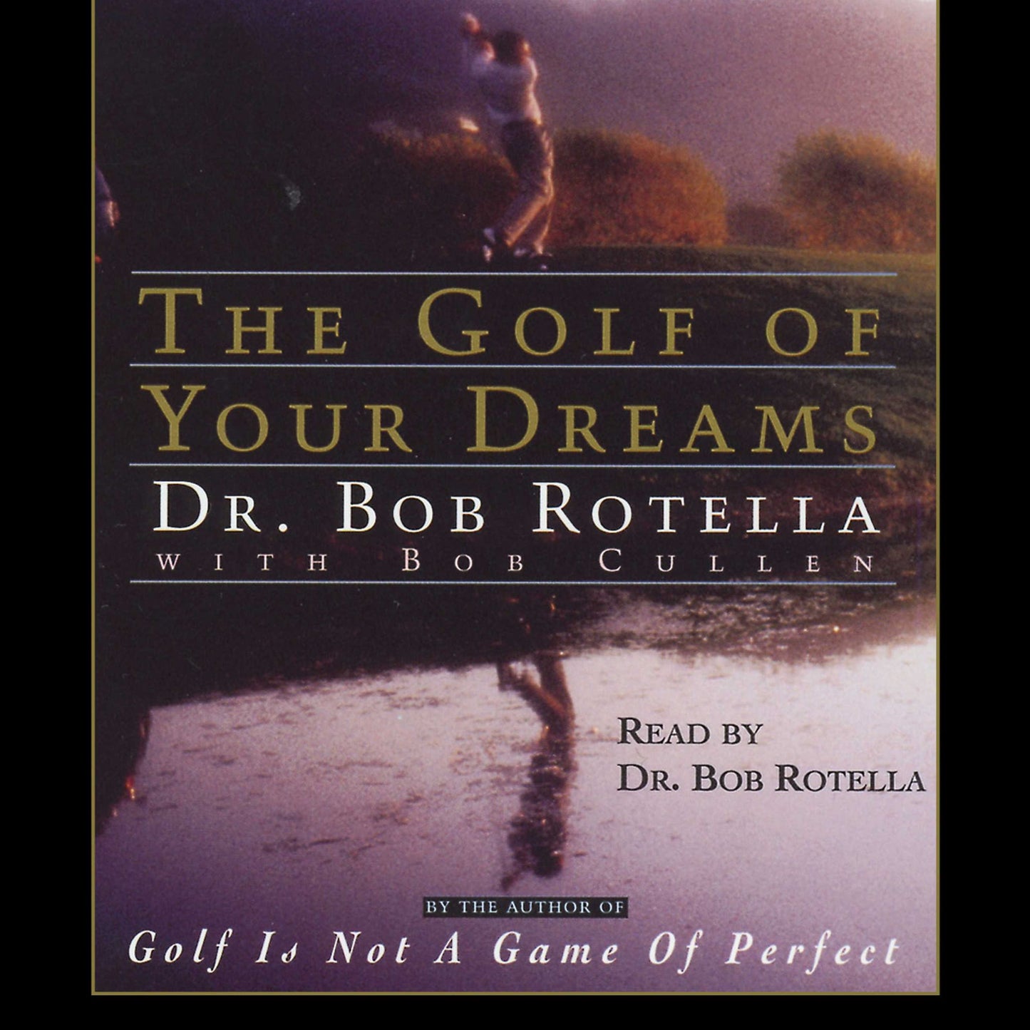 Golf of Your Dreams (Abridged)