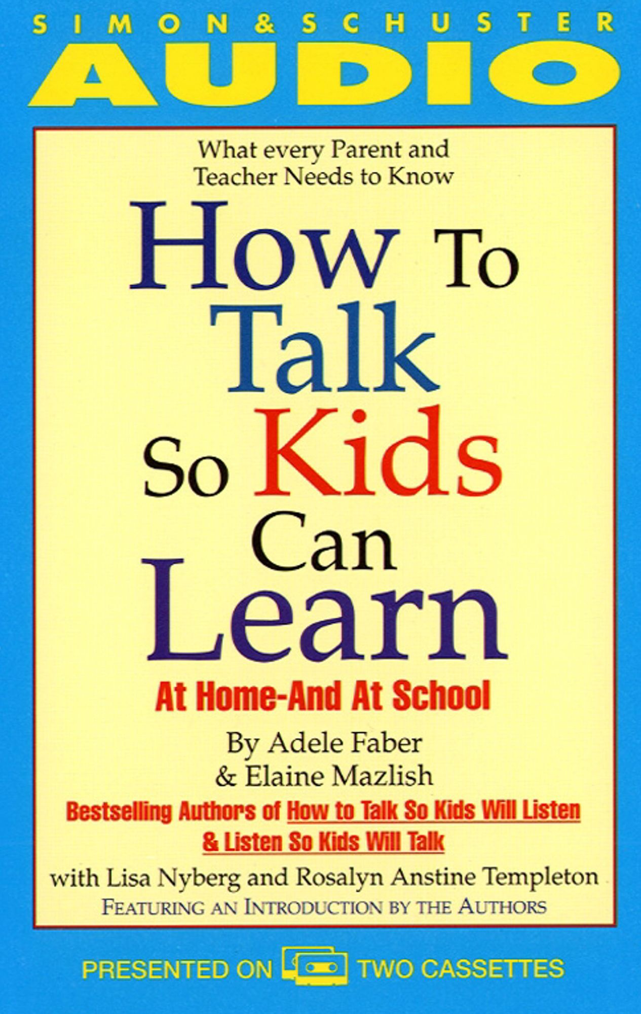 How to Talk So Kids Can Learn: At Home and In School (Abridged)
