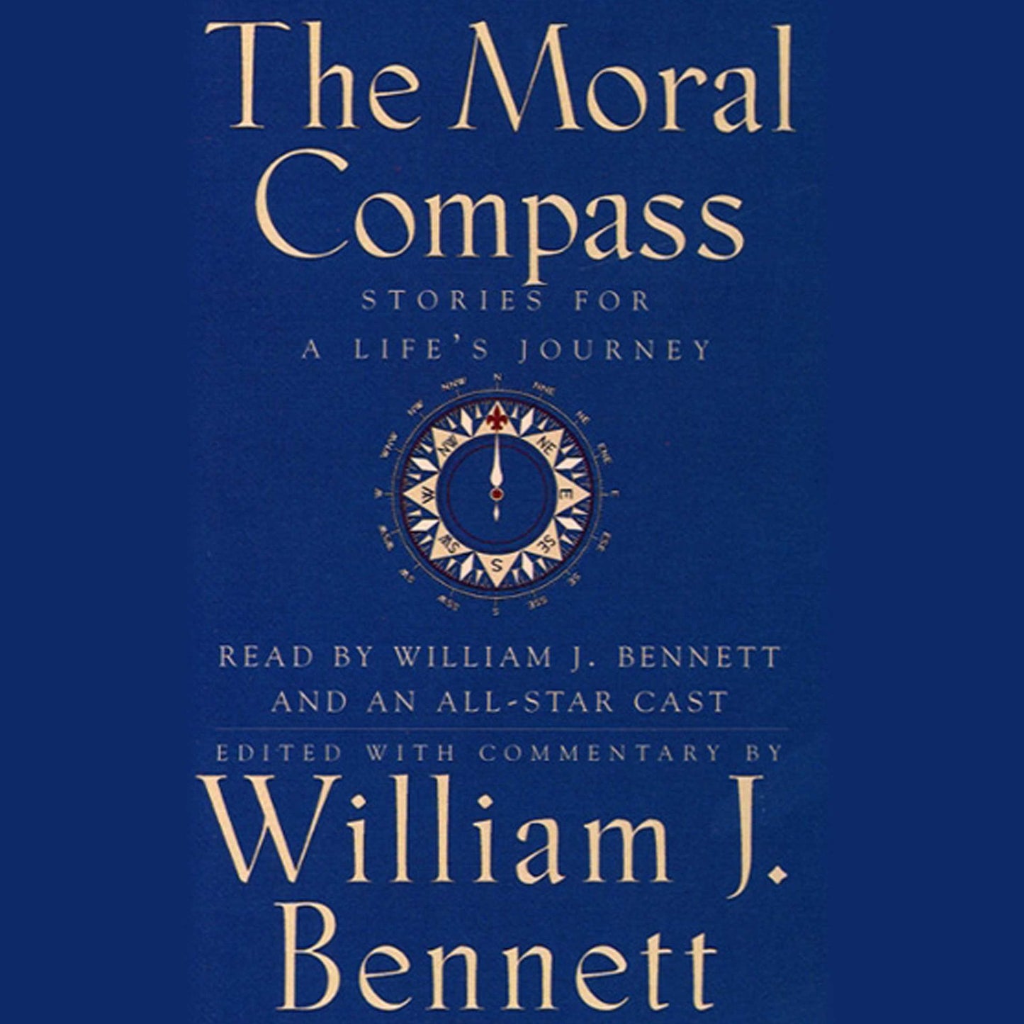 The Moral Compass: Volume One Of An Audio Library of Stories For A Life's Journey (Abridged)