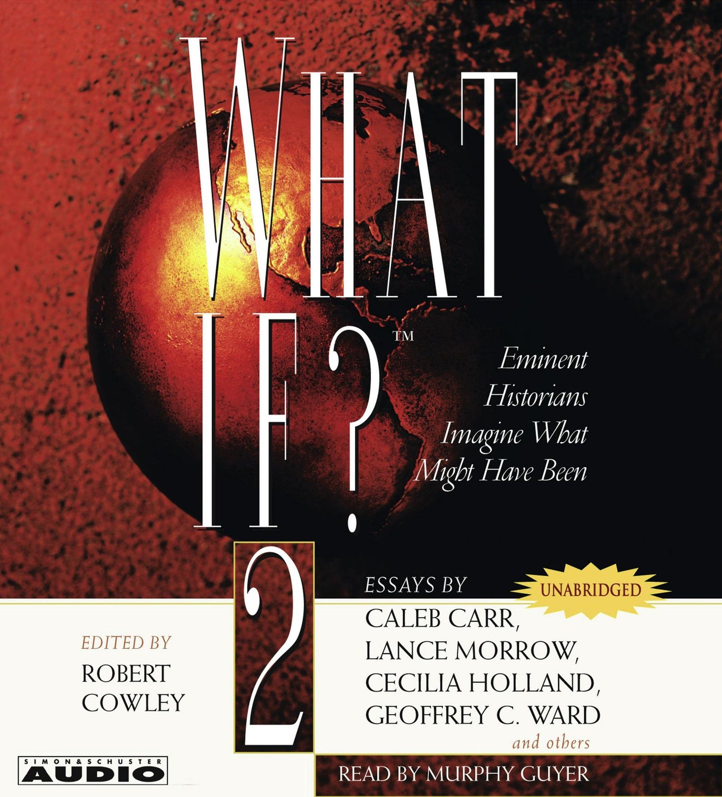 What If? Volume 3: Ancient Wars That Shaped Our World The World's Foremost Military Historians Imagine What Might Have Been (Abridged)