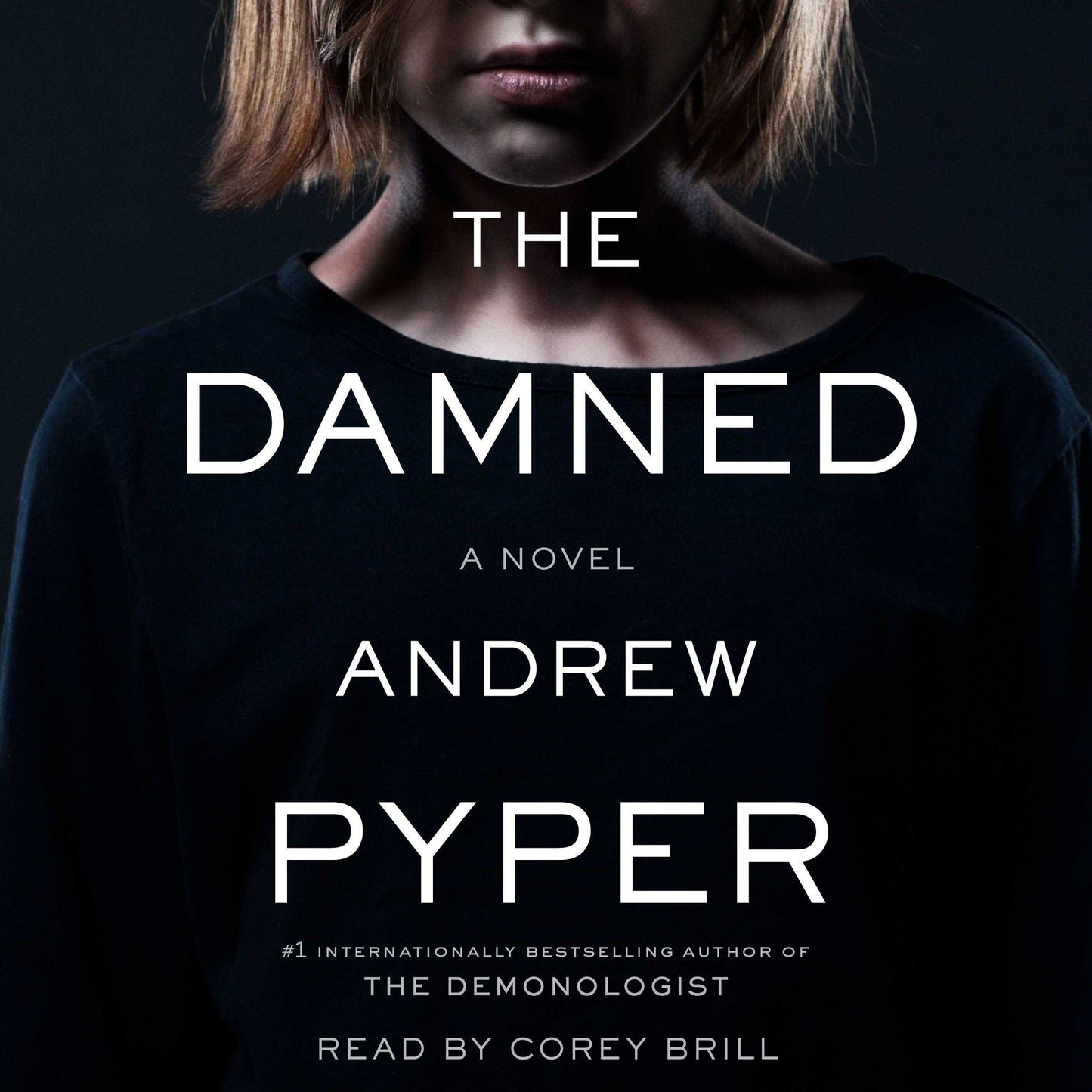The Damned: A Novel