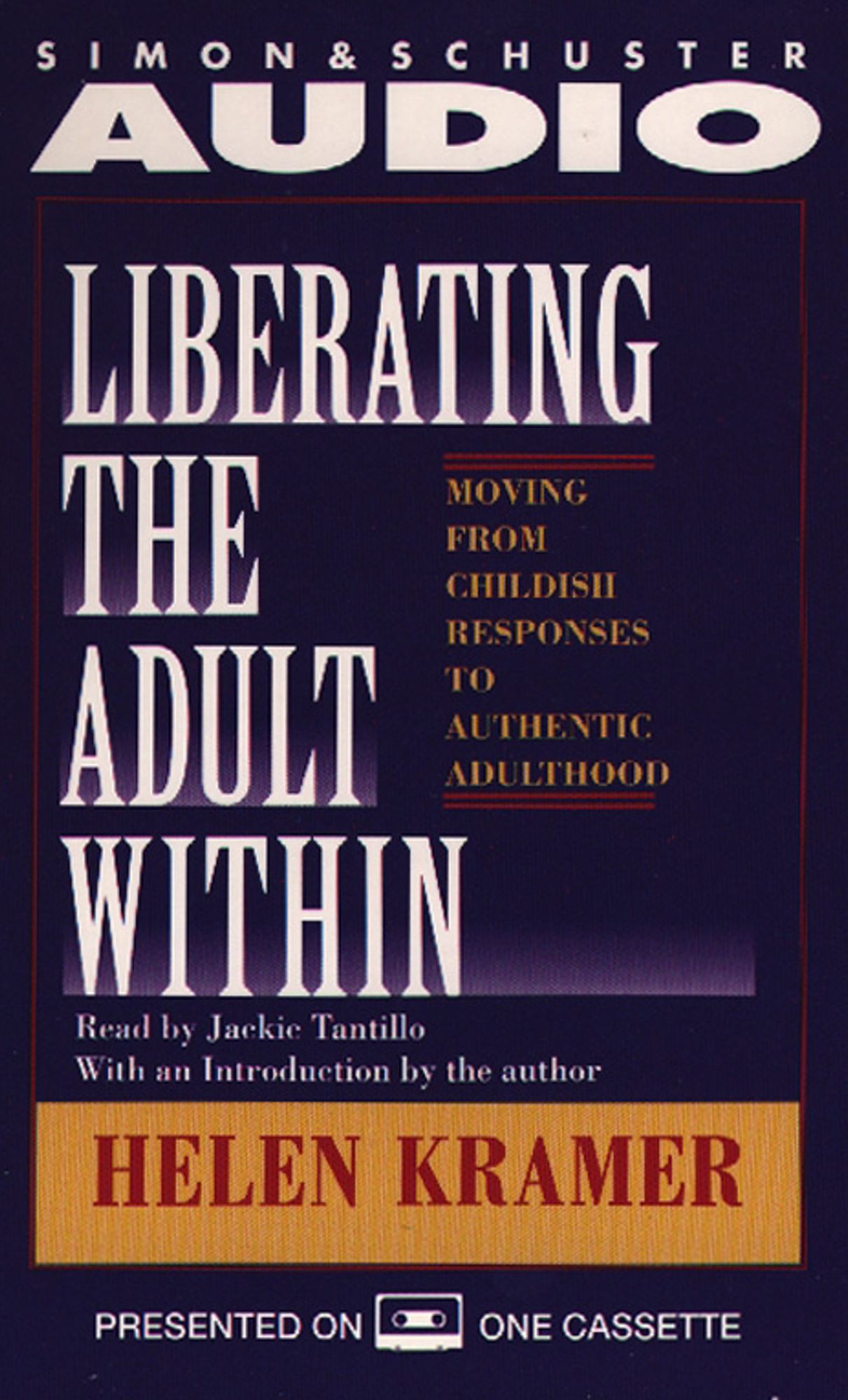Liberating the Adult Within Moving from Childish Responsibility (Abridged)