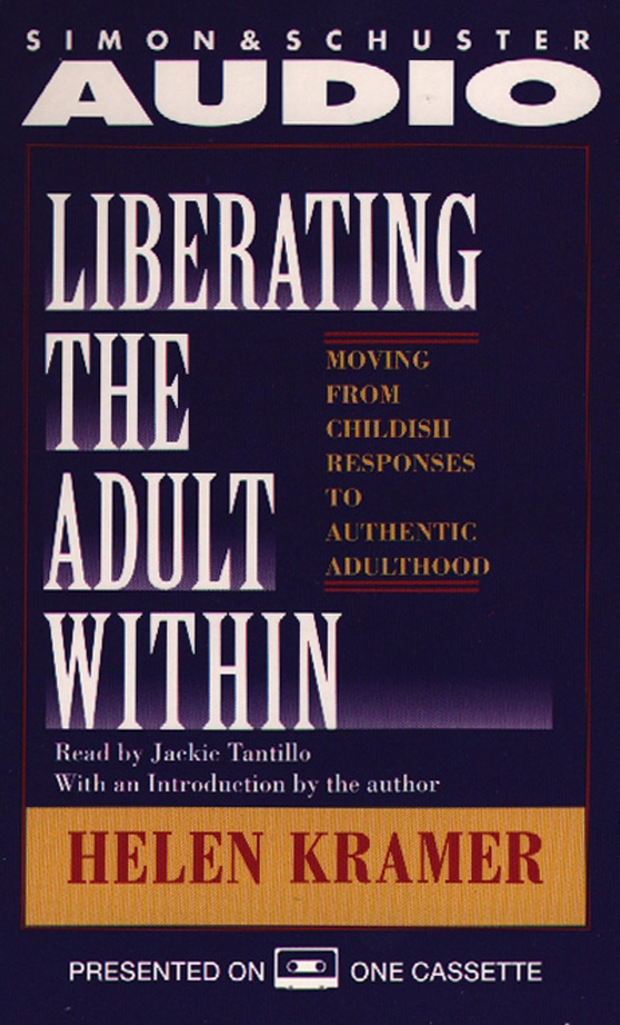 Liberating the Adult Within Moving from Childish Responsibility (Abridged)