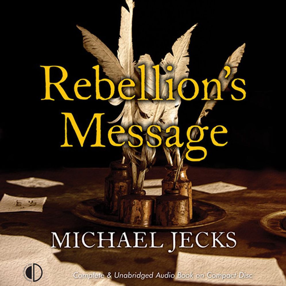 Rebellion's Message: A Jack Blackjack Mystery