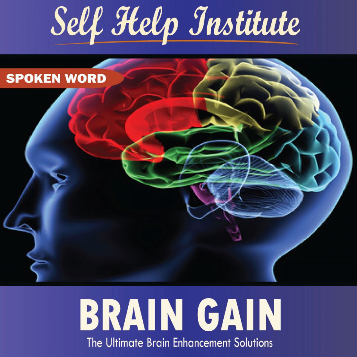 Brain Gain: The Ultimate Brain Enhancement Solution