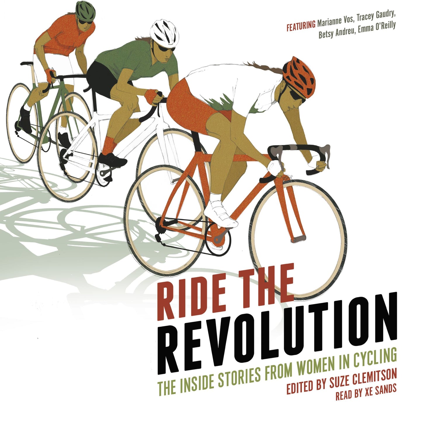 Ride the Revolution: The Inside Stories from Women in Cycling