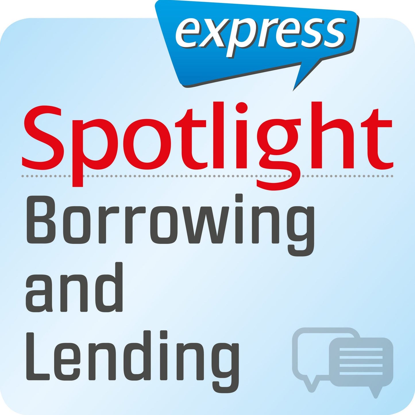 Spotlight express - Kommunikation - Borgen und leihen: Wortschatz-Training Englisch