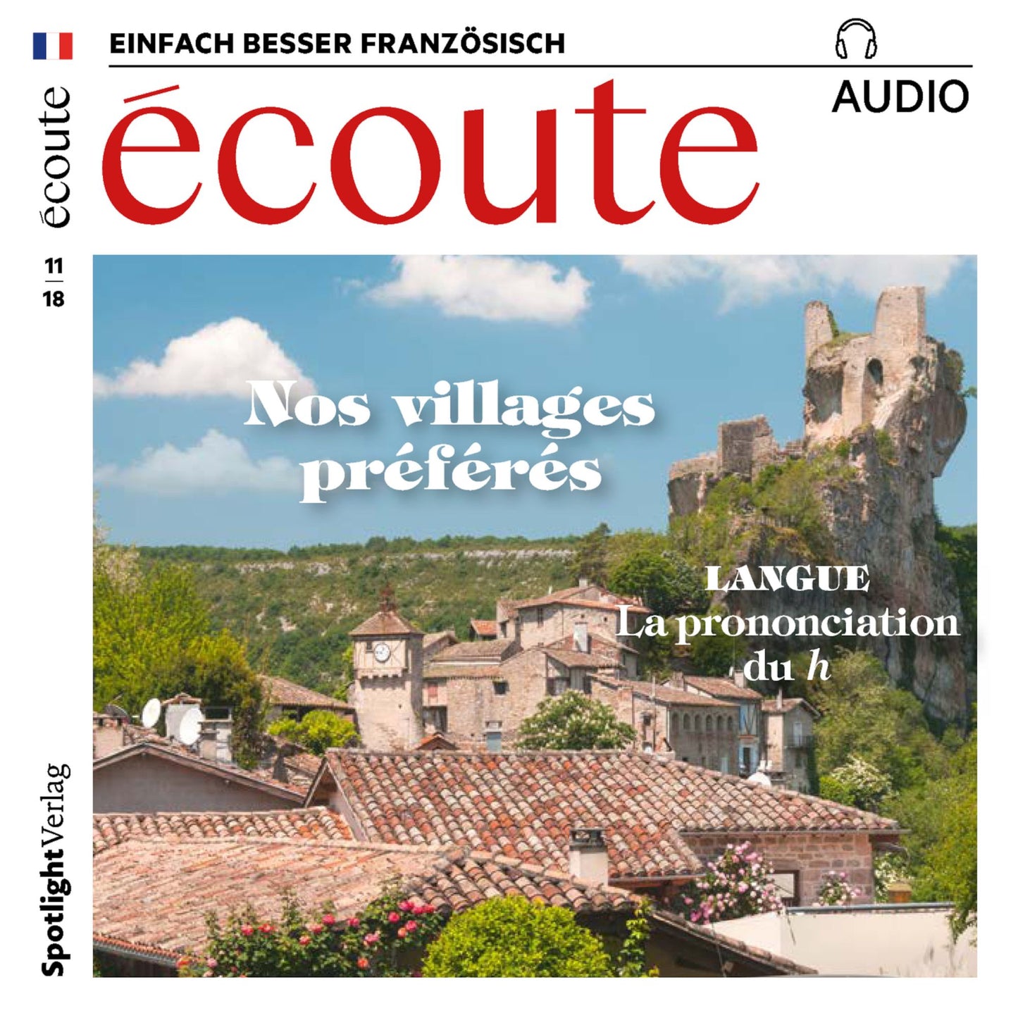 Französisch lernen Audio - Unsere Lieblingsorte: Écoute Audio 11/18 - Nos villages préférés (Abridged)