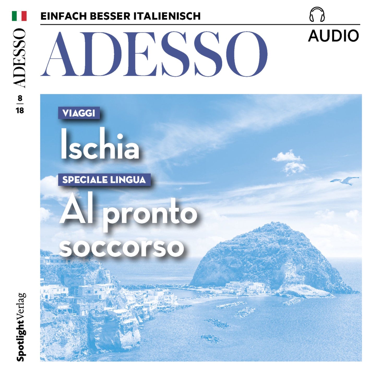 Italienisch lernen Audio - Ischia: ADESSO audio 08/18 - Ischia (Abridged)