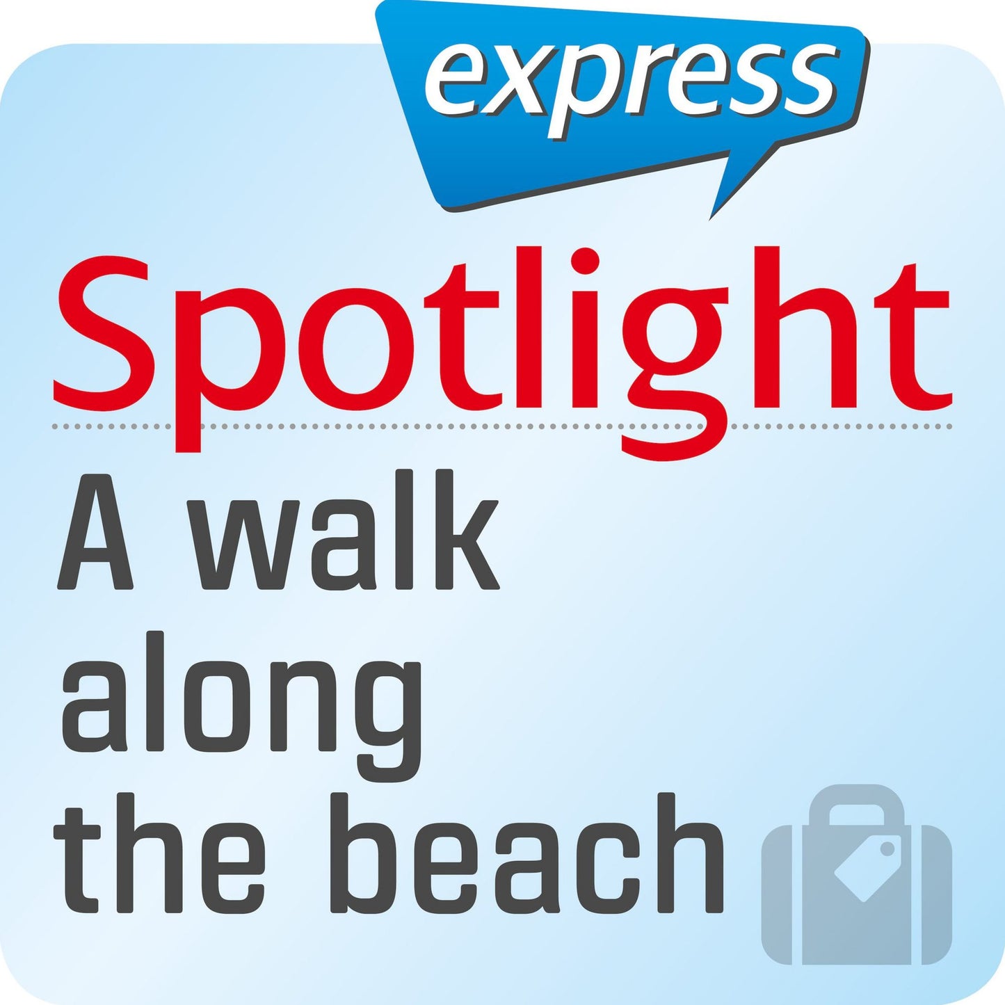 Spotlight express - Reisen - Ein Spaziergang am Strand : Wortschatz-Training Englisch