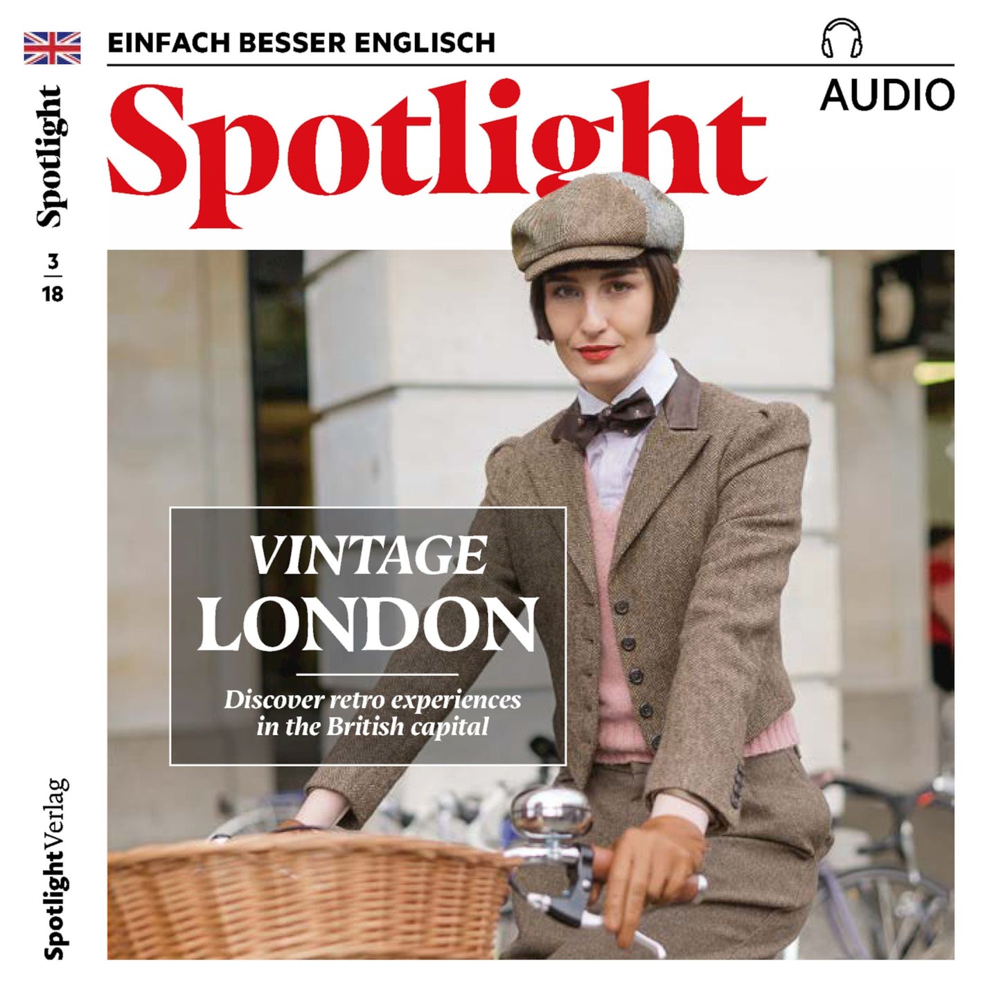 Englisch lernen Audio - Vintage London: Spotlight Audio 03/18 - Vintage London