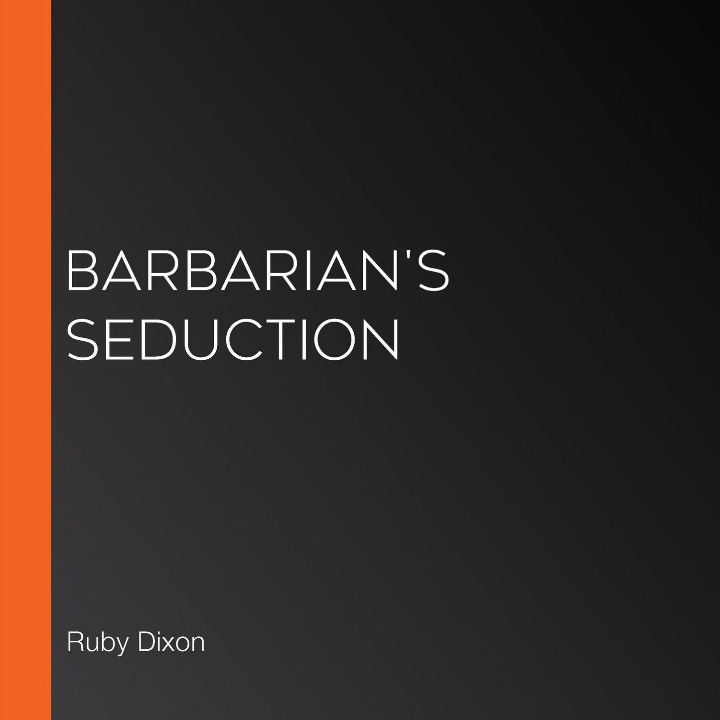 Barbarian's Seduction: Ice Planet Barbarians