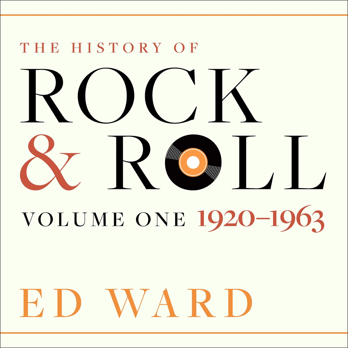The History of Rock & Roll: Volume 1: 1920-1963