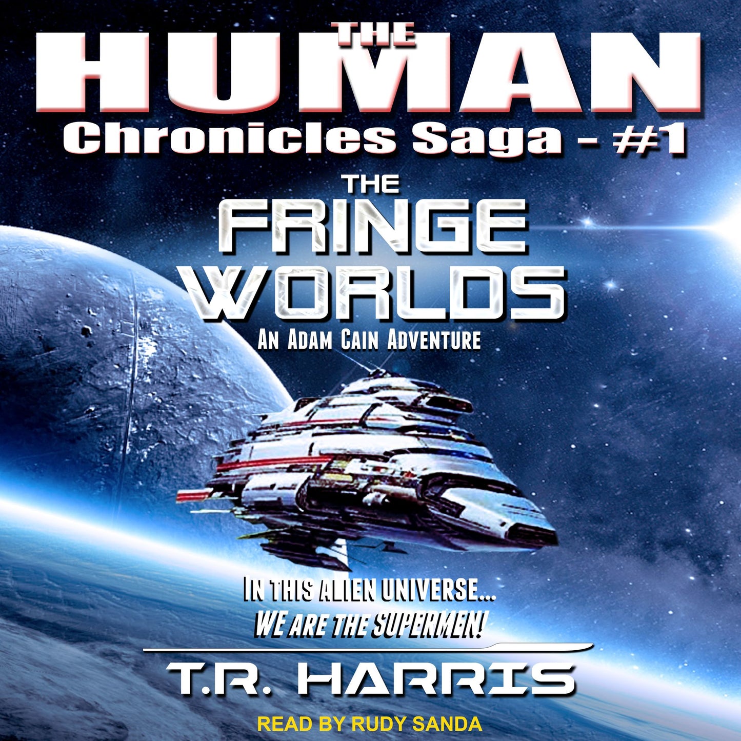 The Fringe Worlds: The Human Chronicles Saga, Book 1