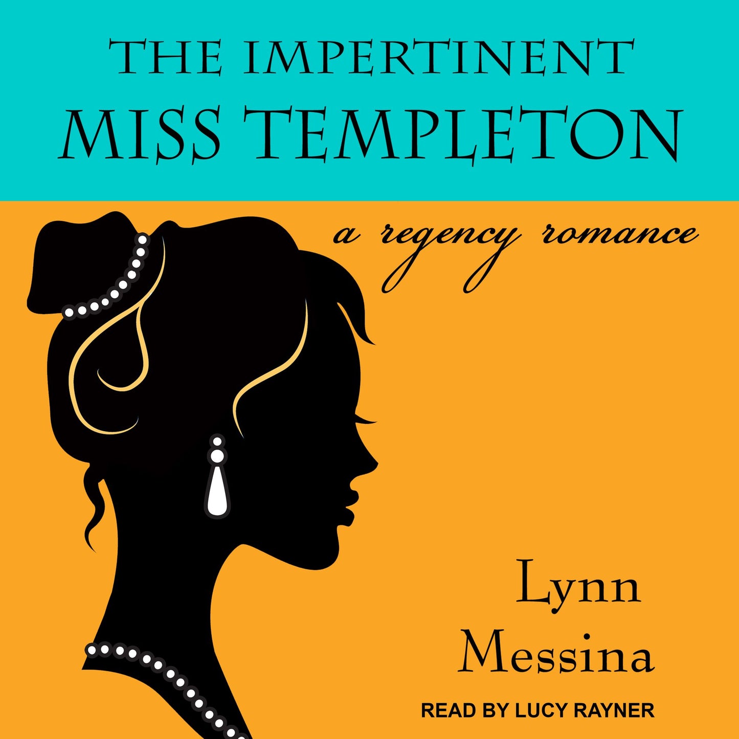 The Impertinent Miss Templeton: A Regency Romance