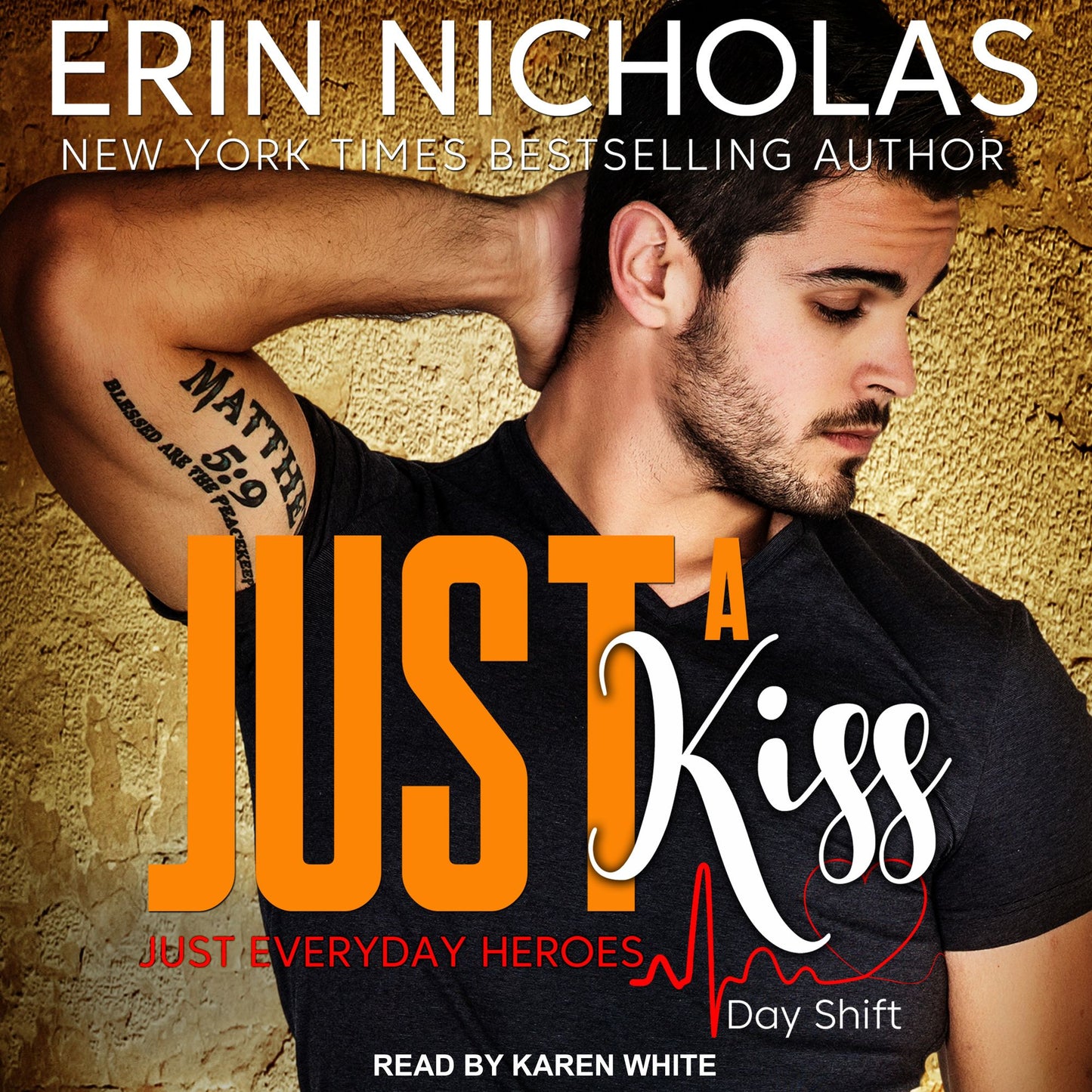 Just A Kiss: Just Everyday Heroes: Day Shift, Book 5