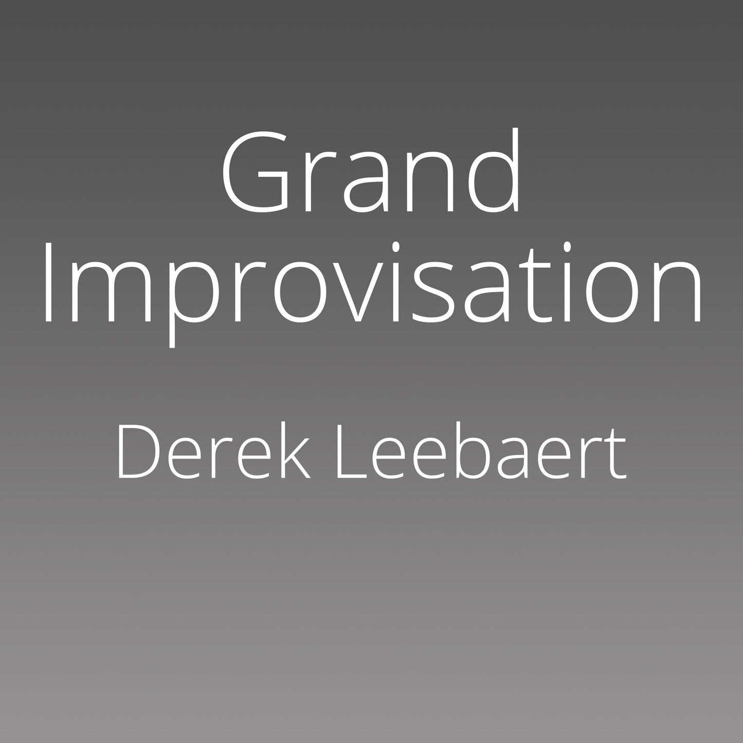 Grand Improvisation: America Confronts the British Superpower, 1945-1957