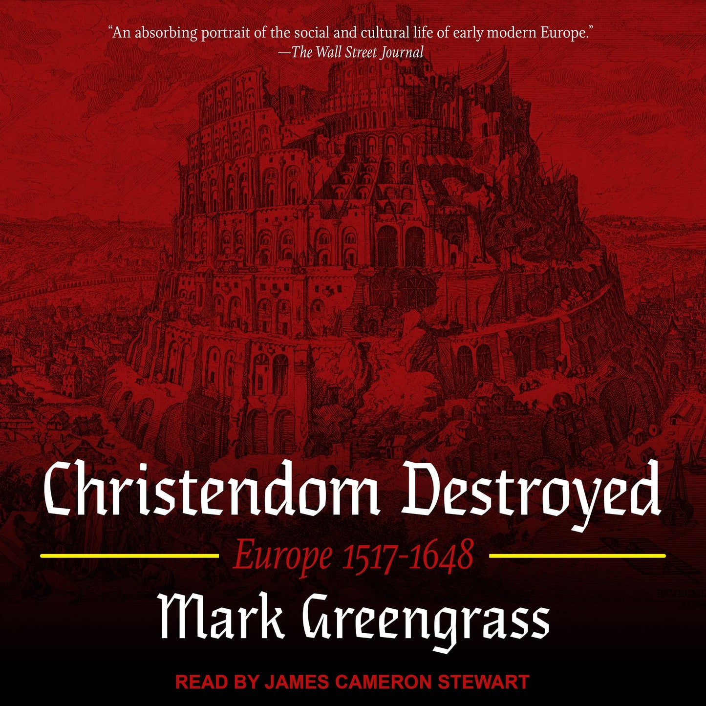 Christendom Destroyed : Europe 1517-1648