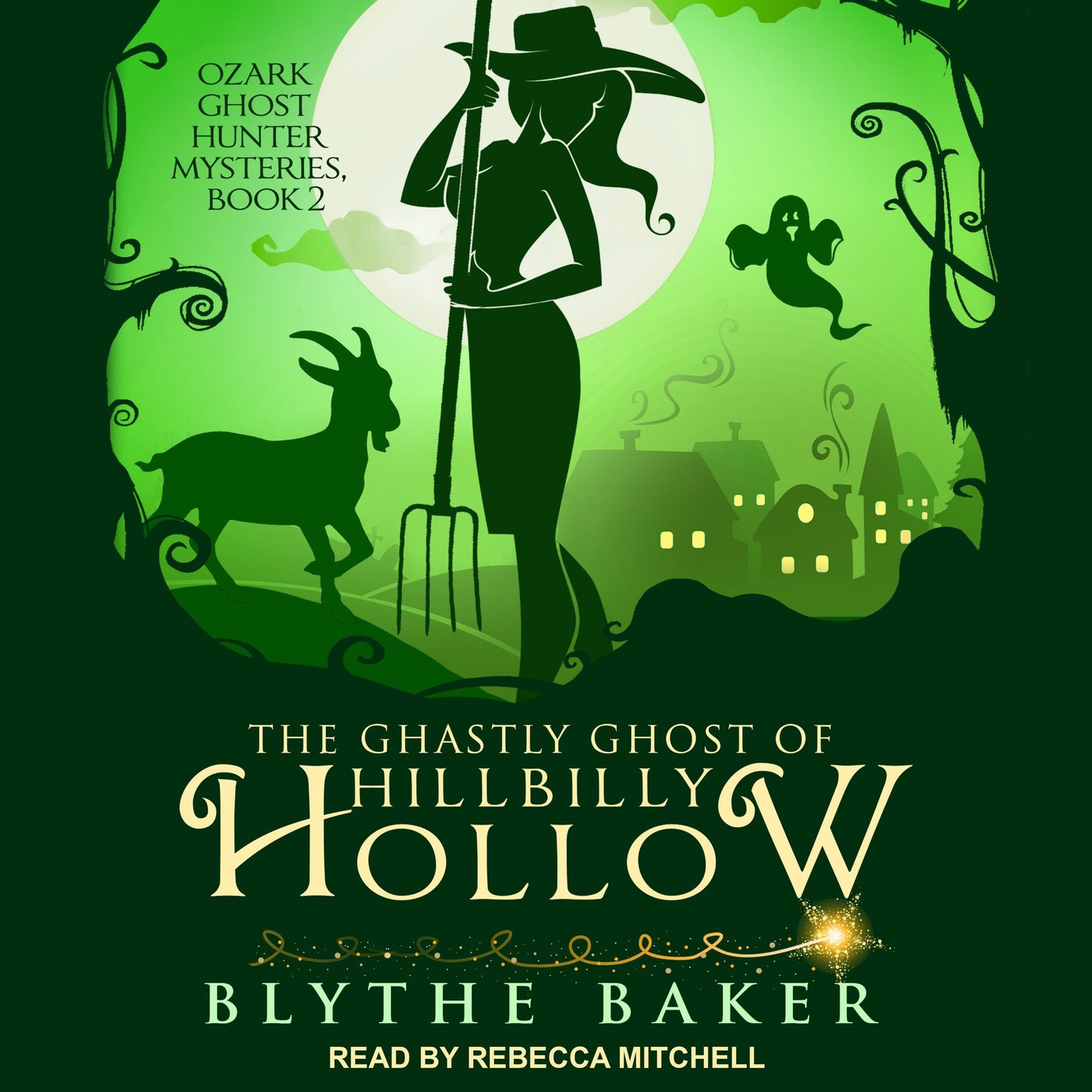 The Ghastly Ghost of Hillbilly Hollow: Ozark Ghost Hunter Mysteries, Book 2