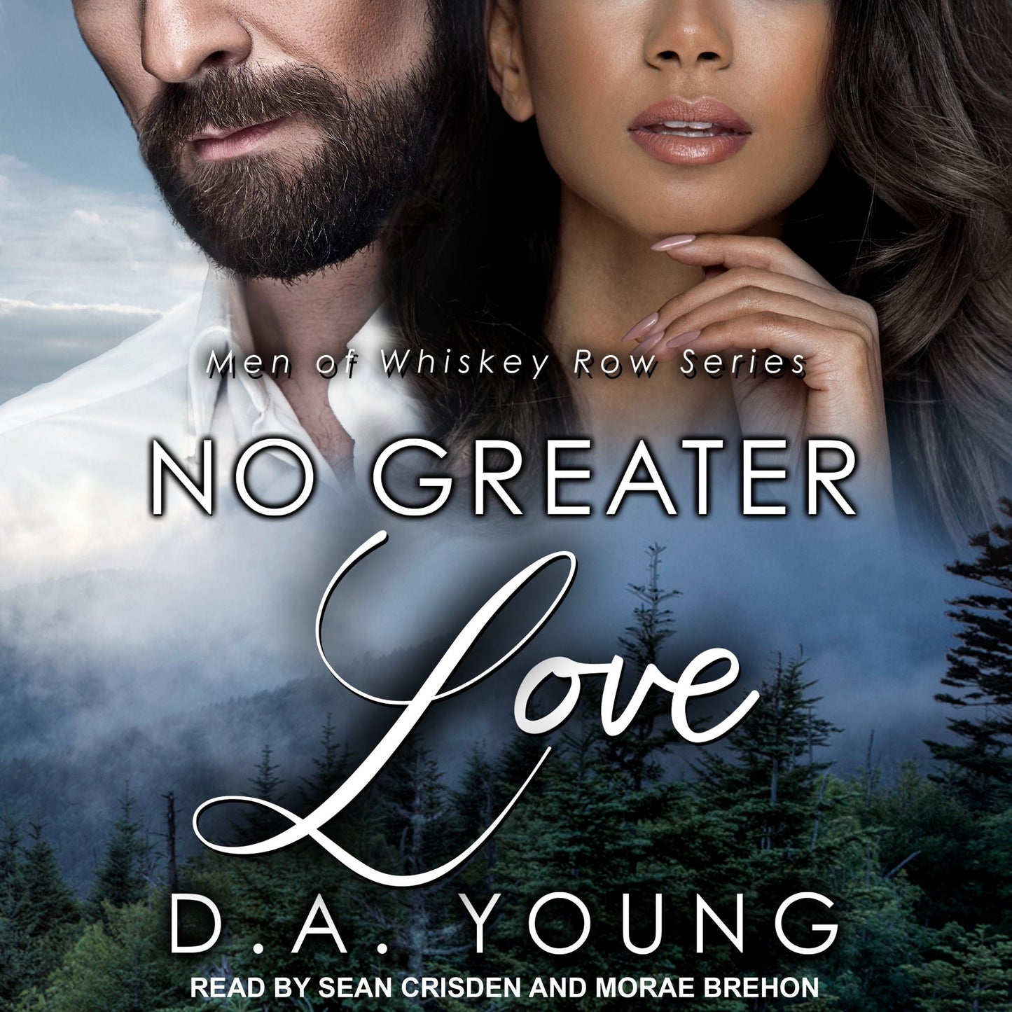 No Greater Love: Men of Whiskey Row Series