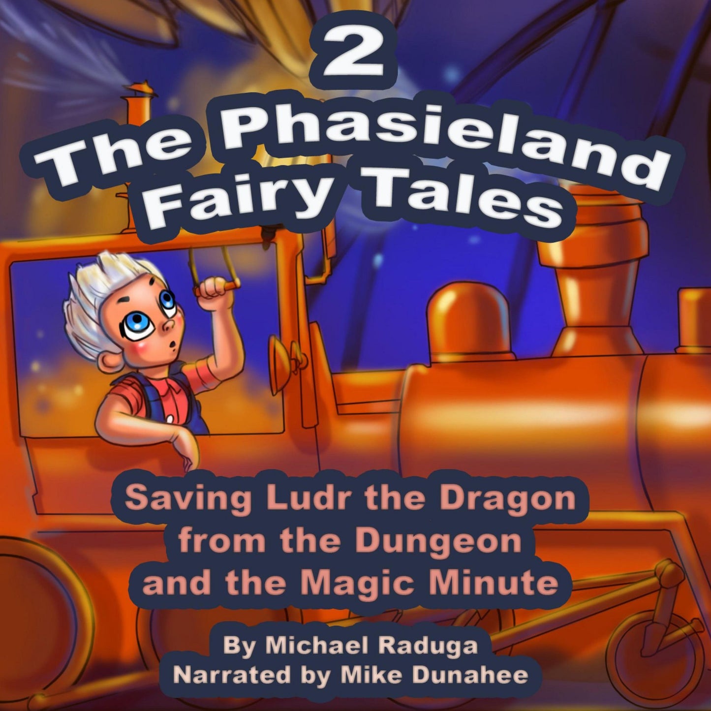 Phasieland Fairy Tales 2, The (Saving Ludr the Dragon from the Dungeon and the Magic Minute)