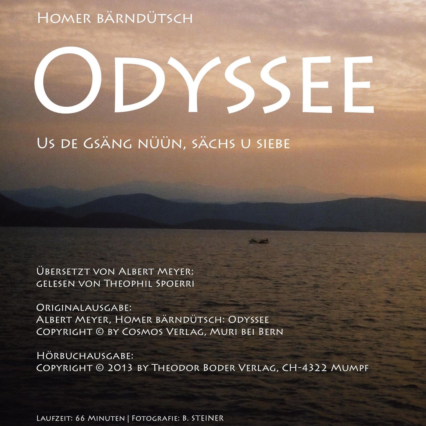 Homer BÃ¤rndÃ¼tsch: Odyssee: Us de GsÃ¤ng nÃ¼Ã¼n, sÃ¤chs u siebe (Abridged)