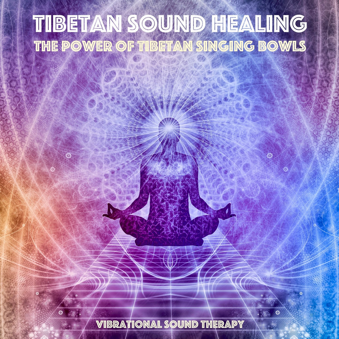 Tibetan Sound Healing: The Power of Tibetan Singing Bowls