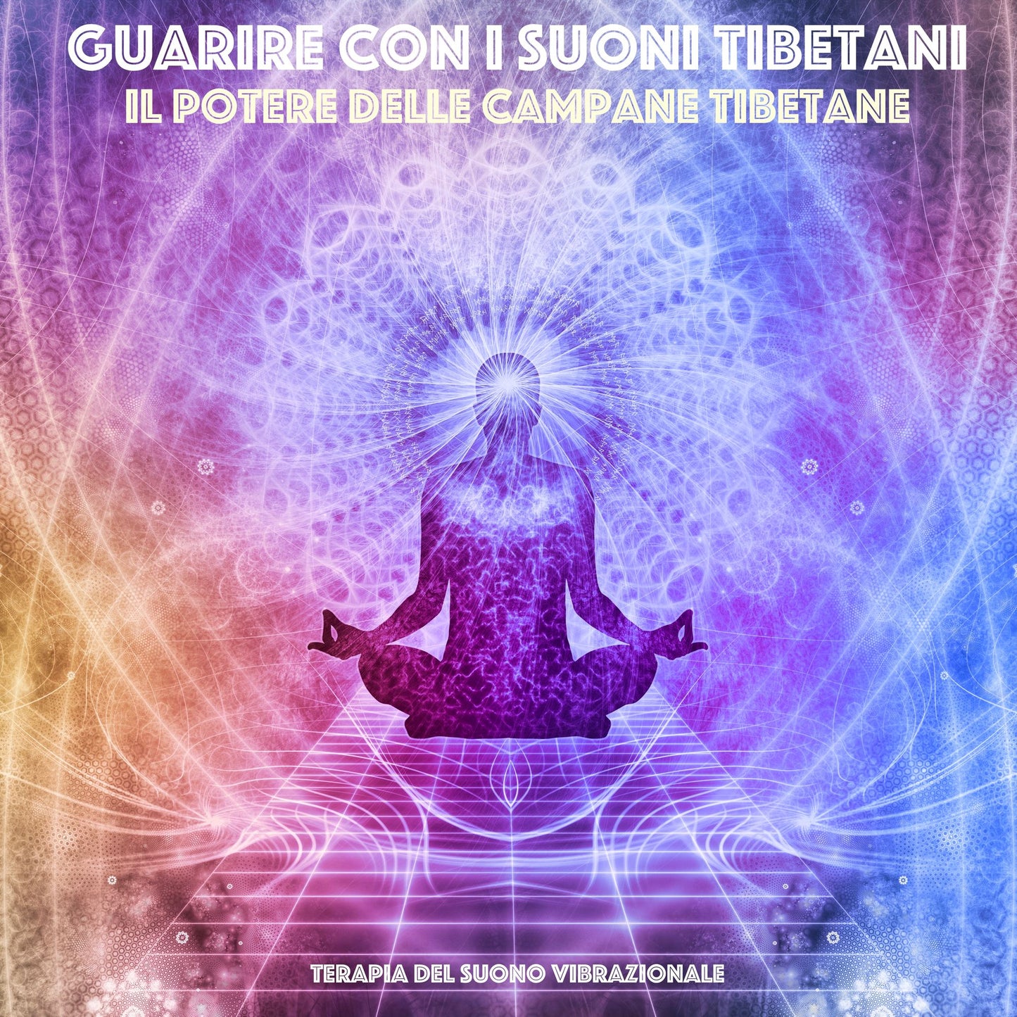 Guarire con i suoni tibetani: il potere delle campane tibetane: Terapia del suono vibrazionale