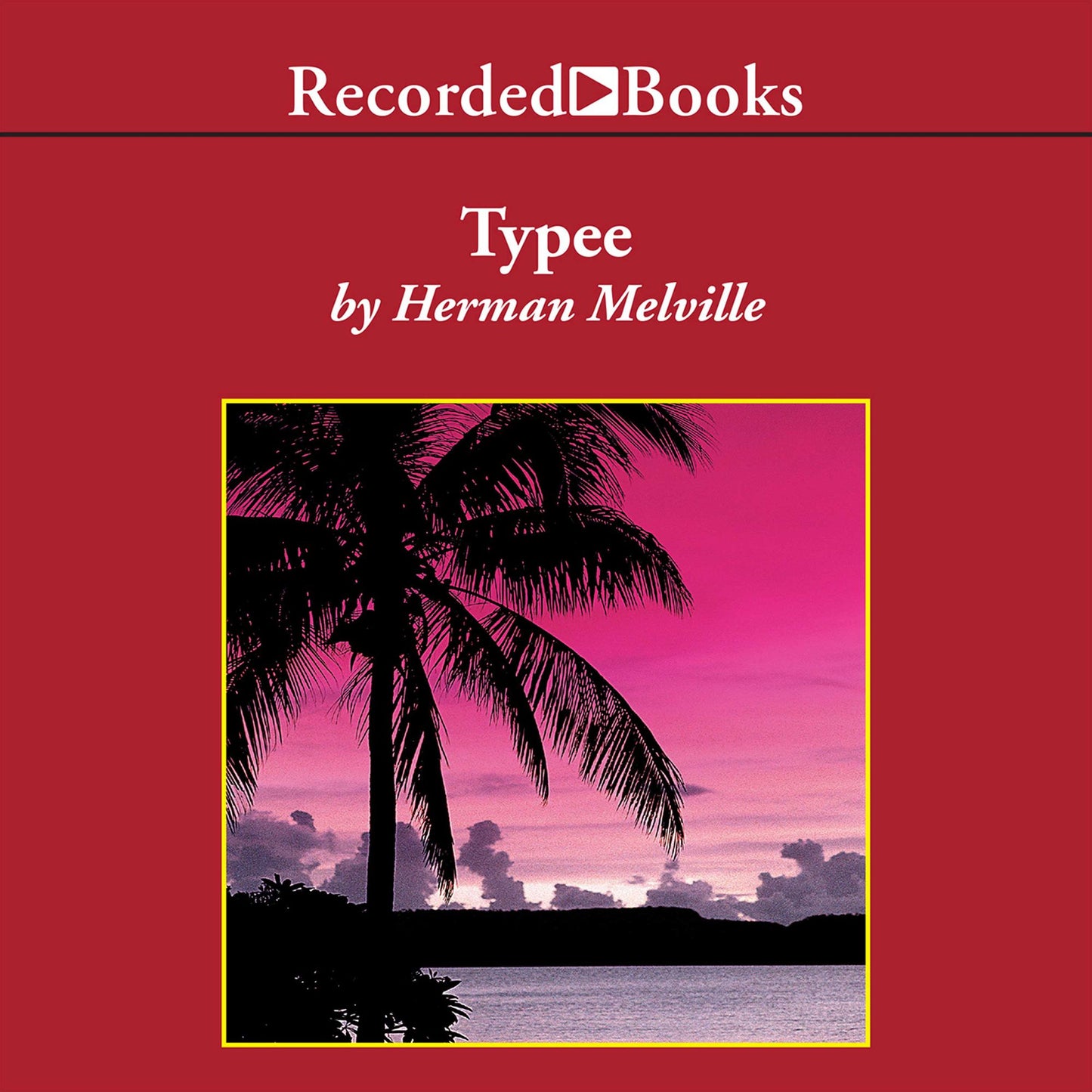 Typee: A Peep at Polynesian Life