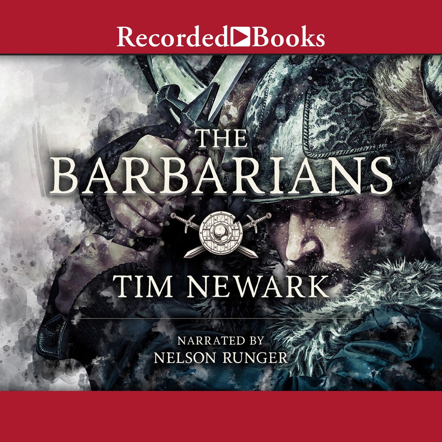 The Barbarians: Warriors & Wars of the Dark Ages