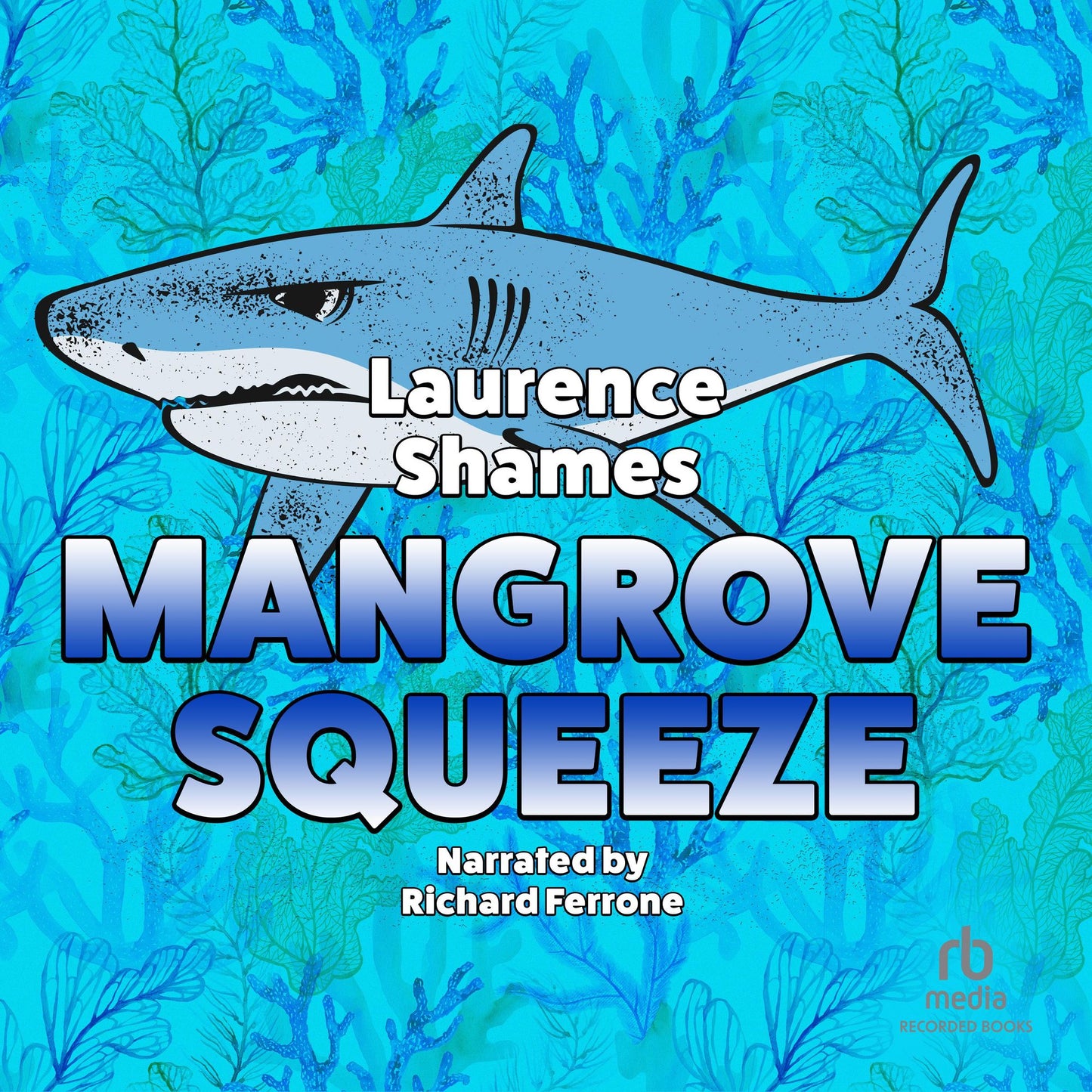 Mangrove Squeeze: Key West, Book 6