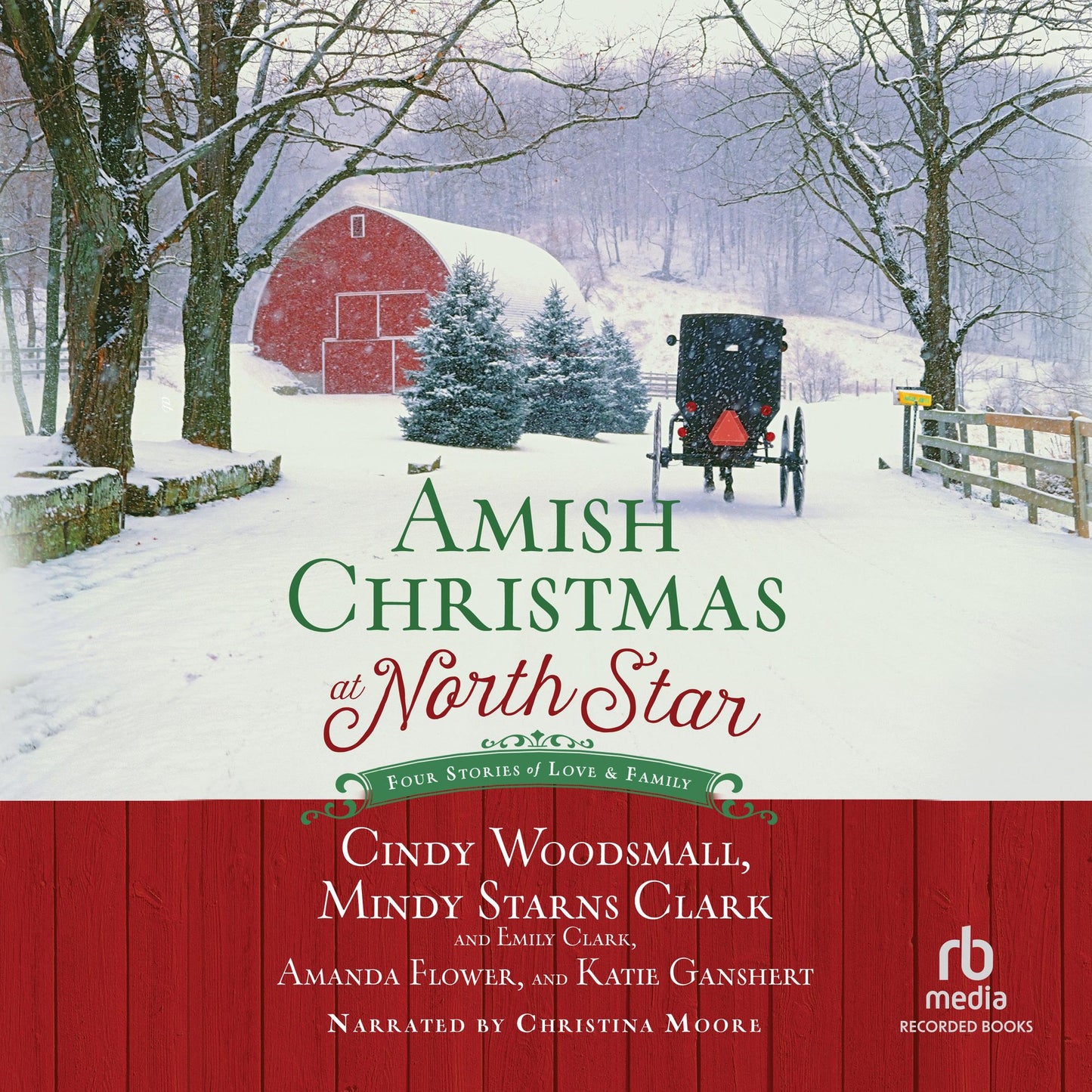 Amish Christmas at North Star: Four Stories of Love and Family