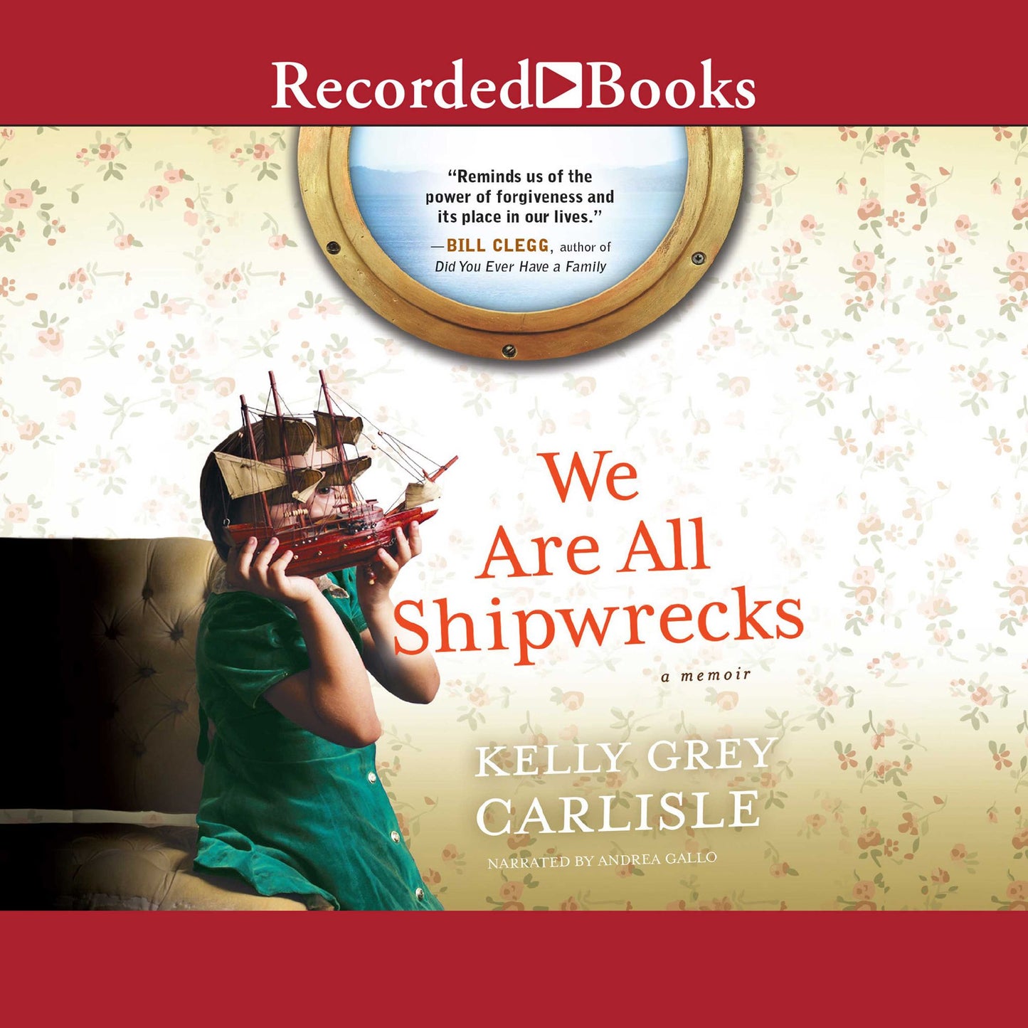 We Are All Shipwrecks: A Memoir