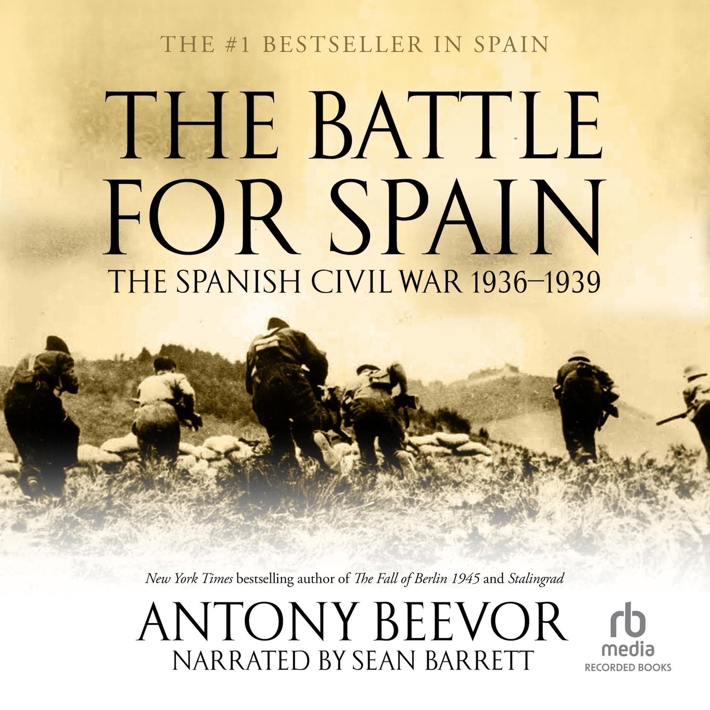 The Battle for Spain: The Spanish Civil War 1936-1939