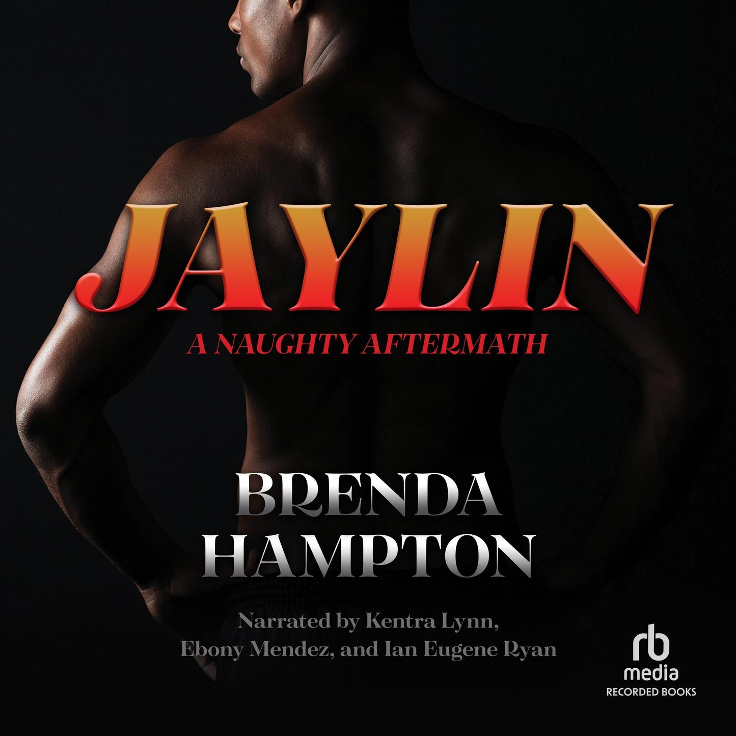 Jaylin: A Naughty Aftermath