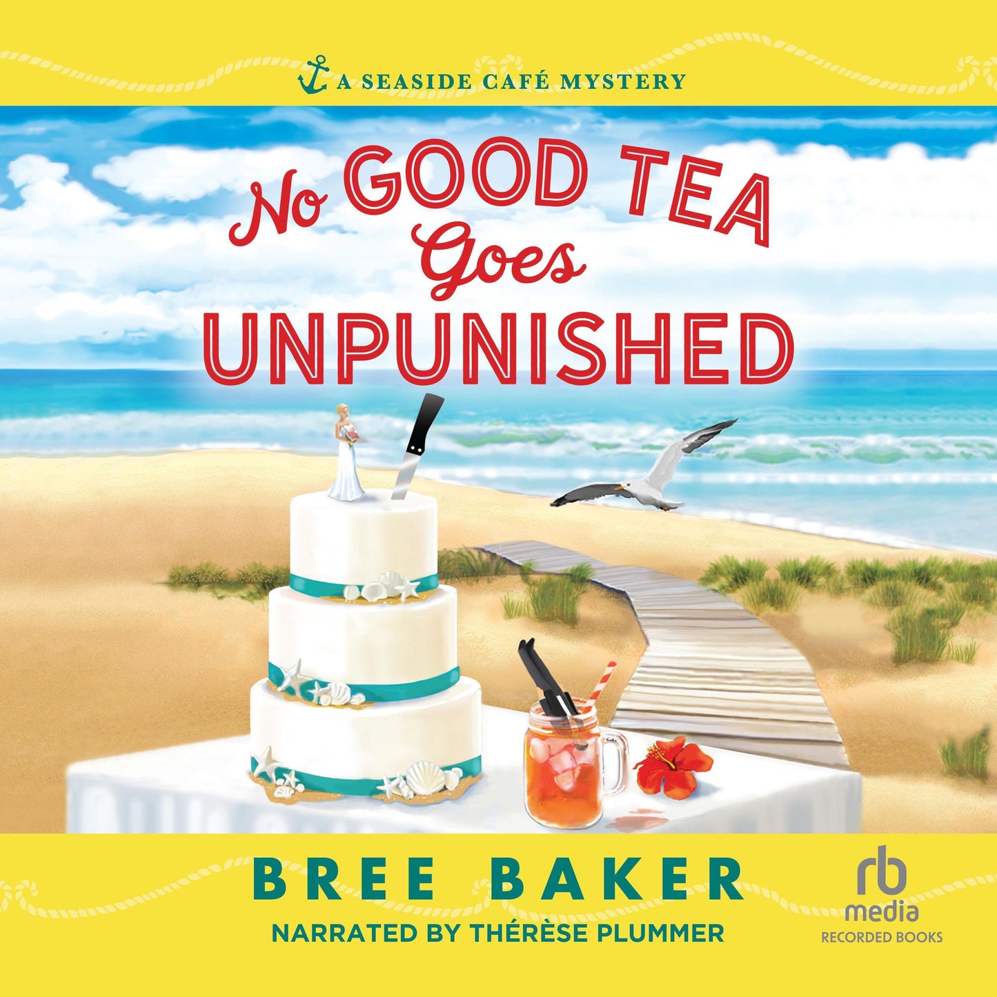 No Good Tea Goes Unpunished: A Seaside Cafe Mystery