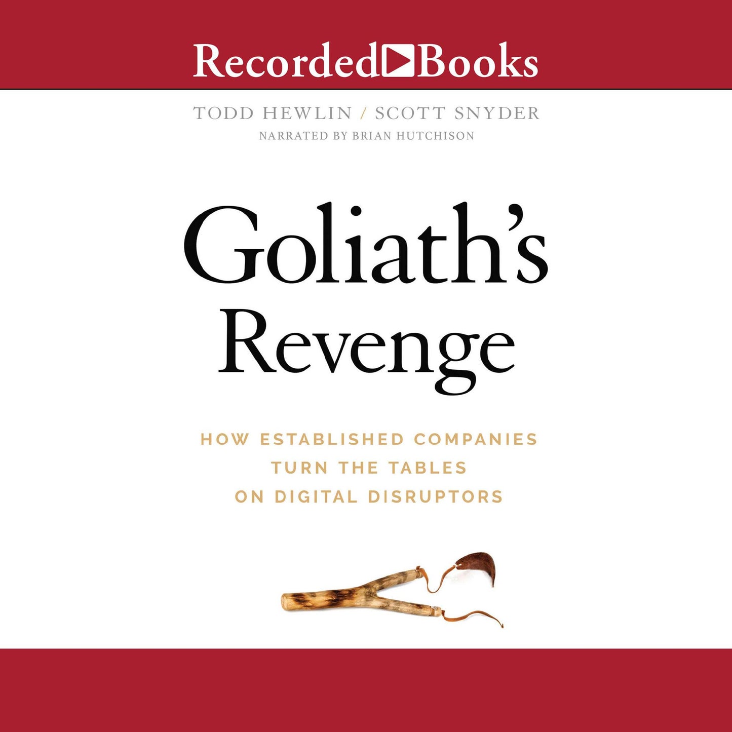 Goliath's Revenge: How Established Companies Turn the Tables on Digital Disruptors