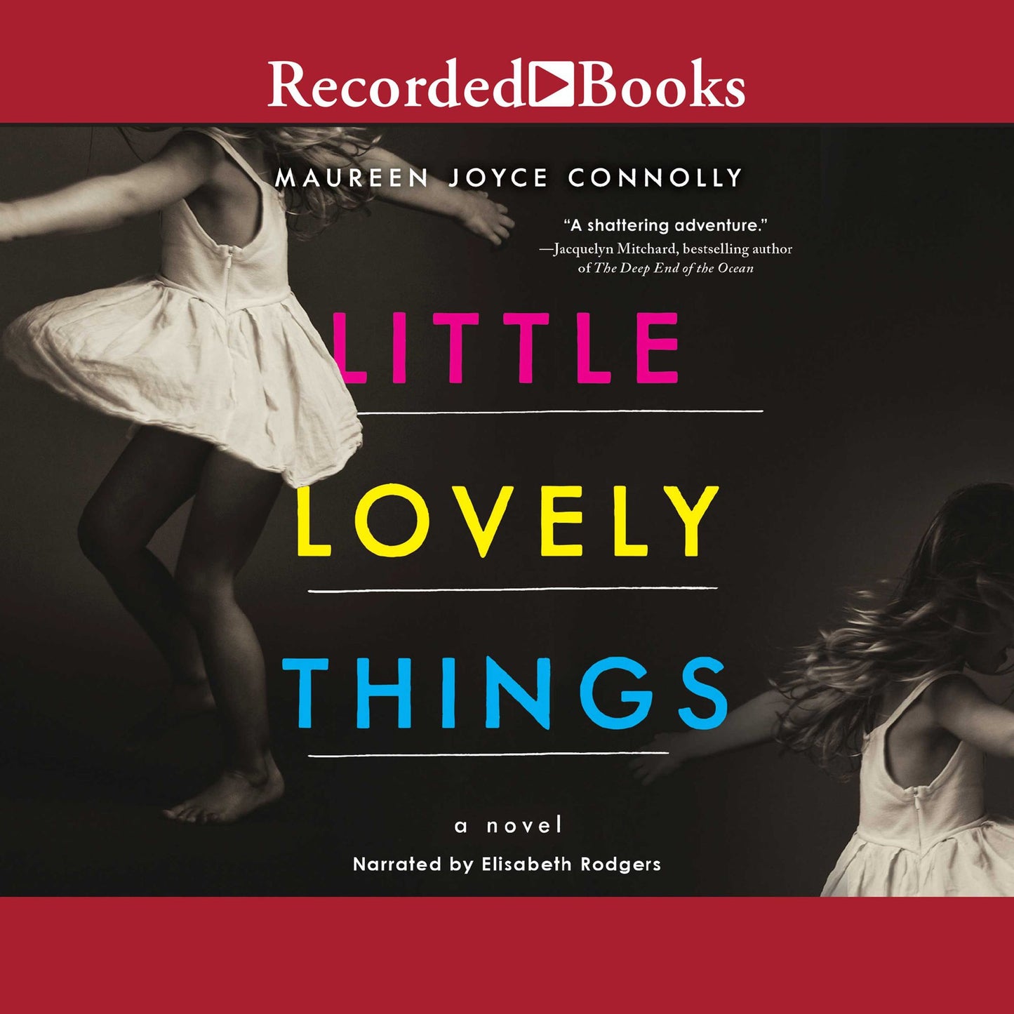 Little Lovely Things: a novel