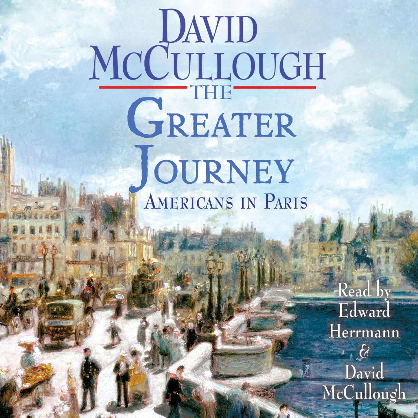 The Greater Journey: Americans in Paris (Abridged)