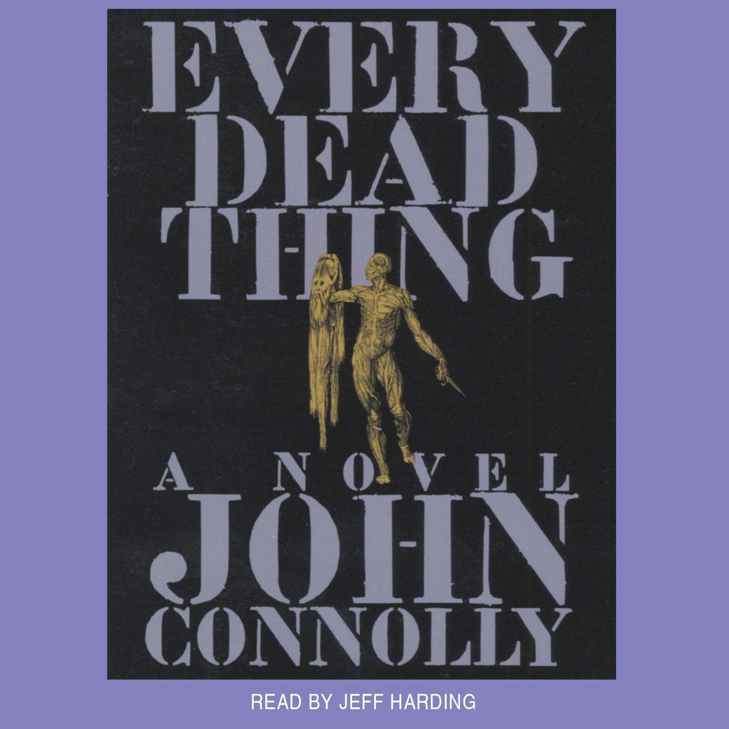 Every Dead Thing: A Novel