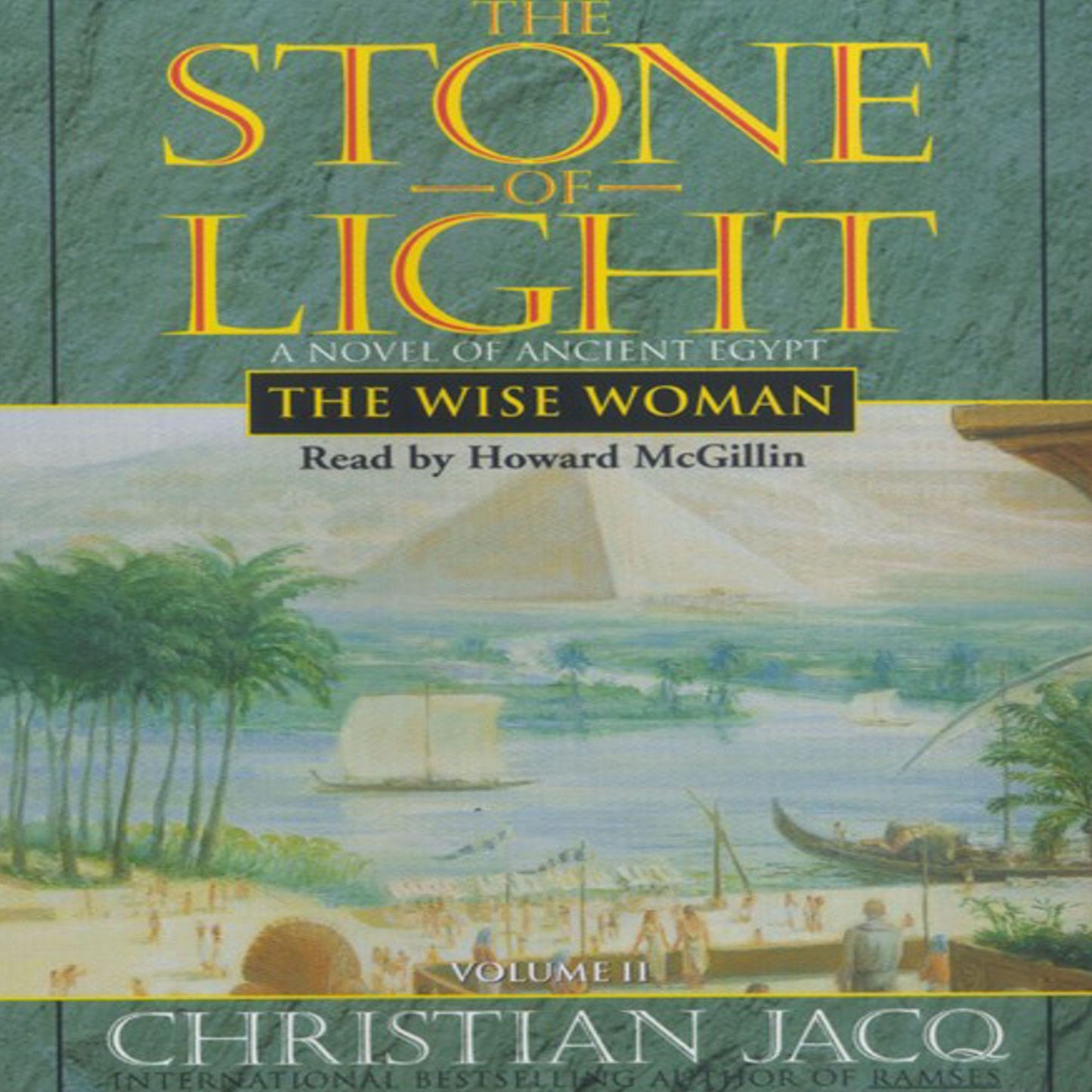 The Wise Woman: The Stone of Light, Volume II A Novel of Ancient Egypt (Abridged)