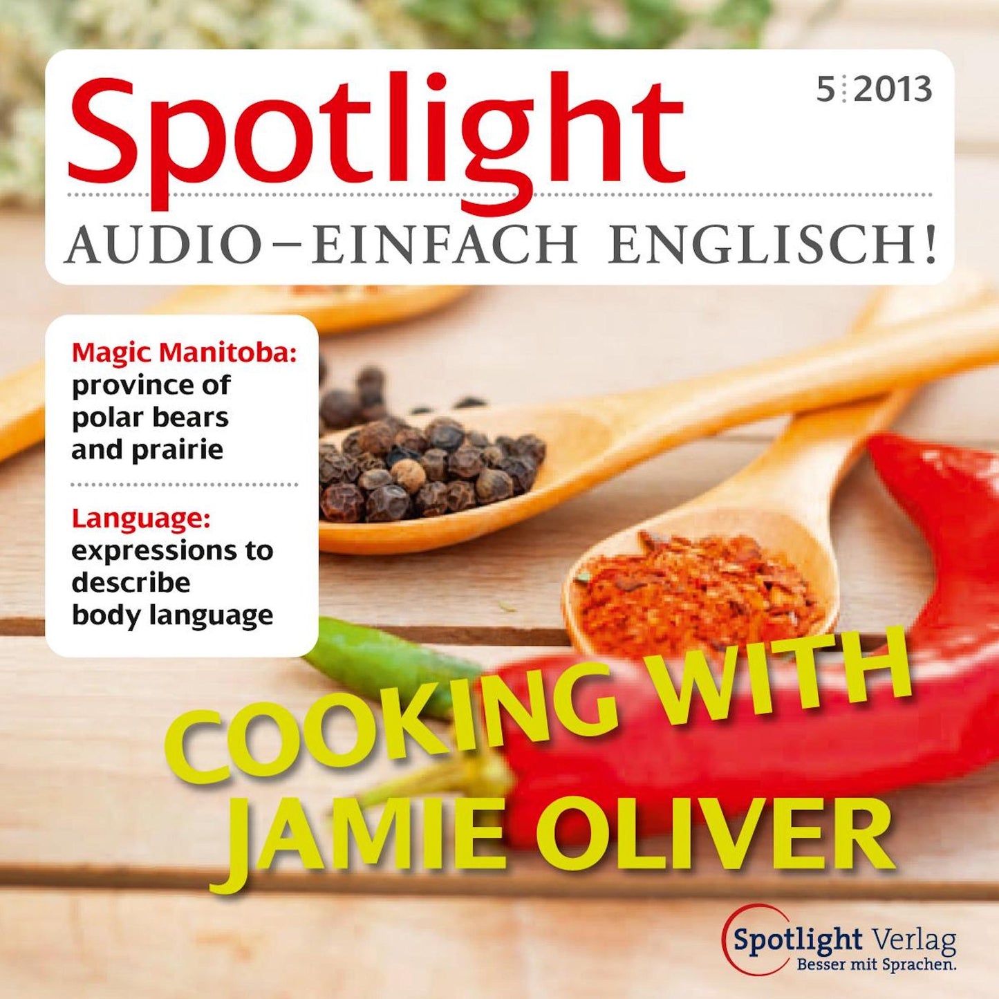 Englisch lernen Audio - Kochen mit Jamie Oliver: Spotlight Audio 5/13 - Cooking with Jamie Oliver