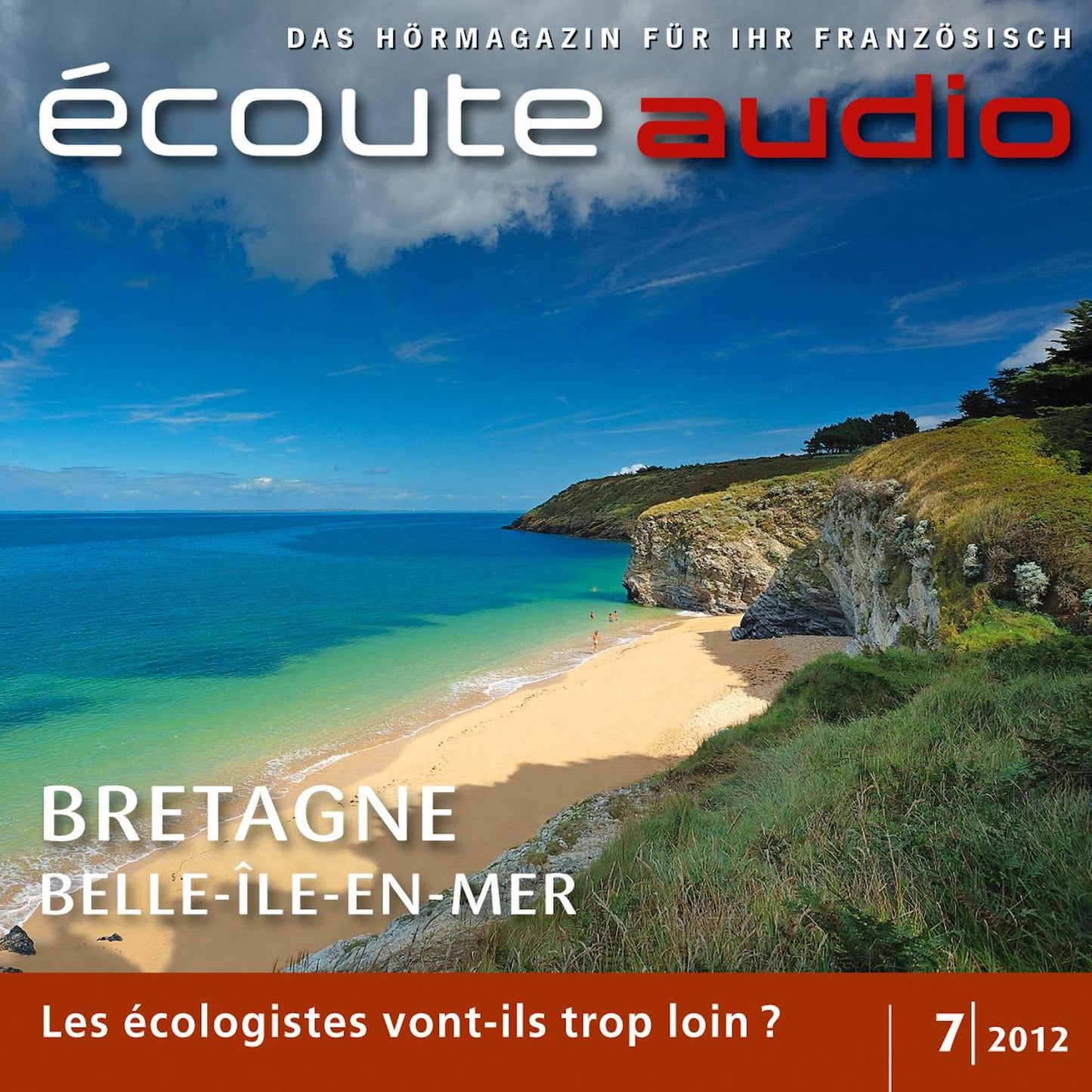 Französisch lernen Audio - Die Bretagne: Écoute audio 7/12 - La Bretagne