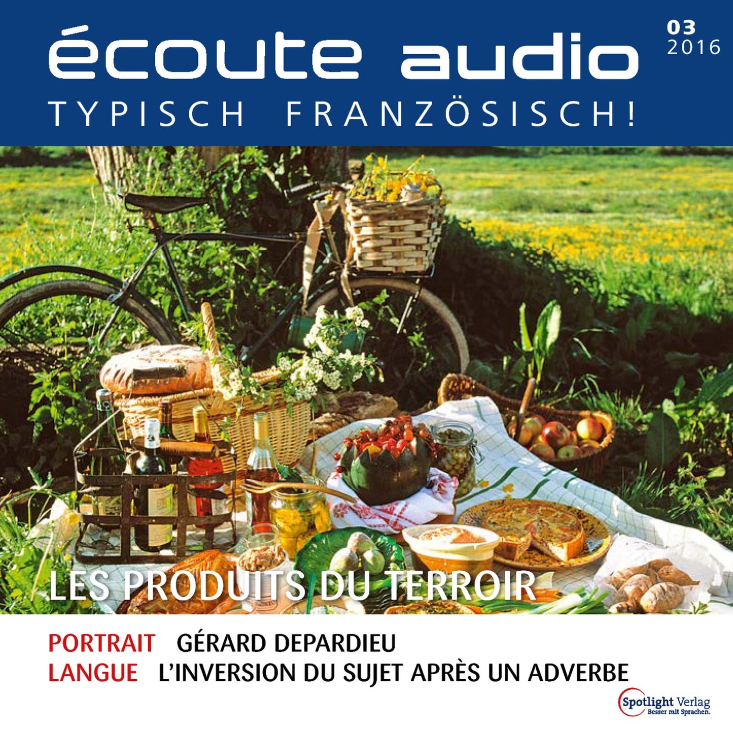 Französisch lernen Audio - Regionale Produkte: Écoute audio 03/16 - Les produits du terroir