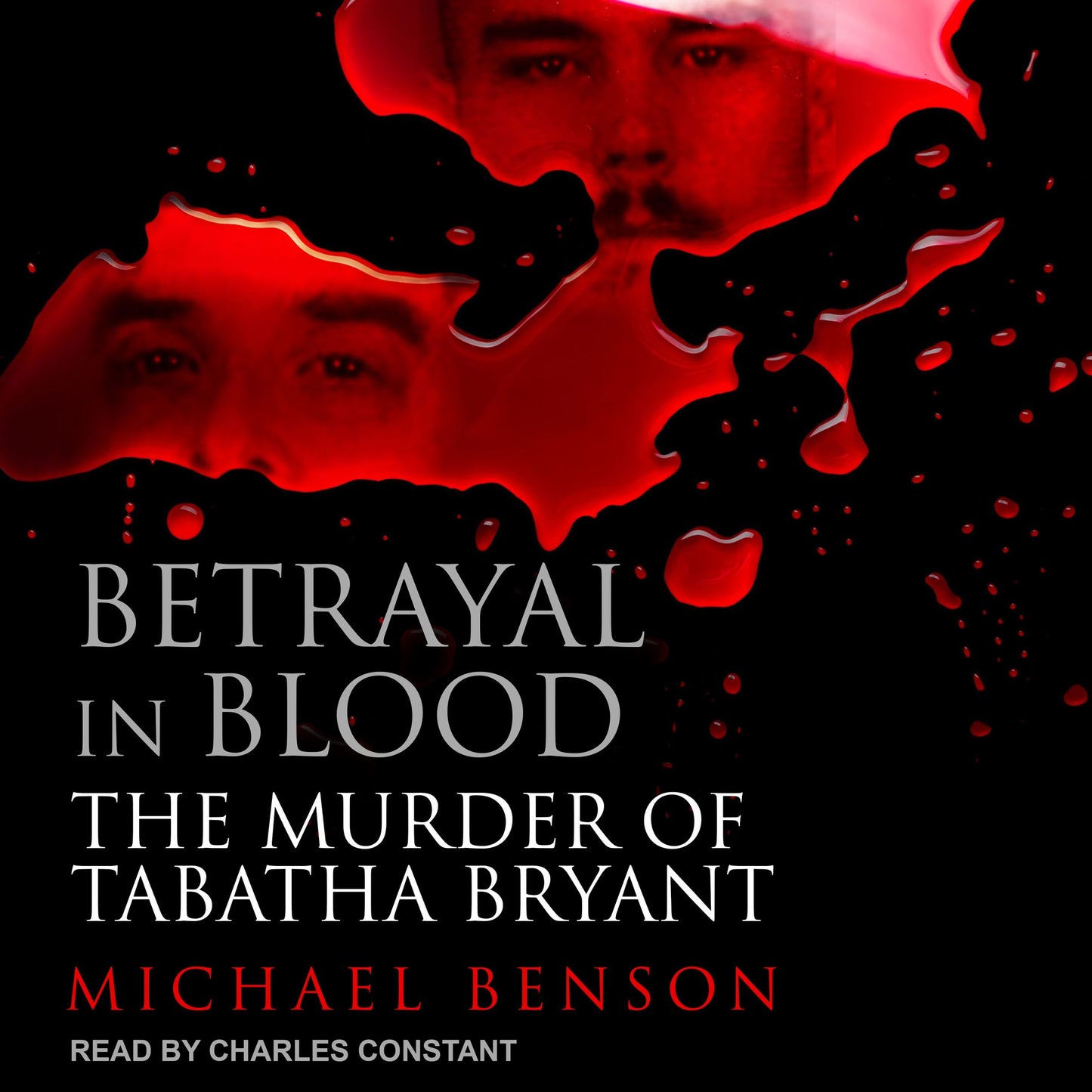 Betrayal in Blood: The Murder of Tabatha Bryant